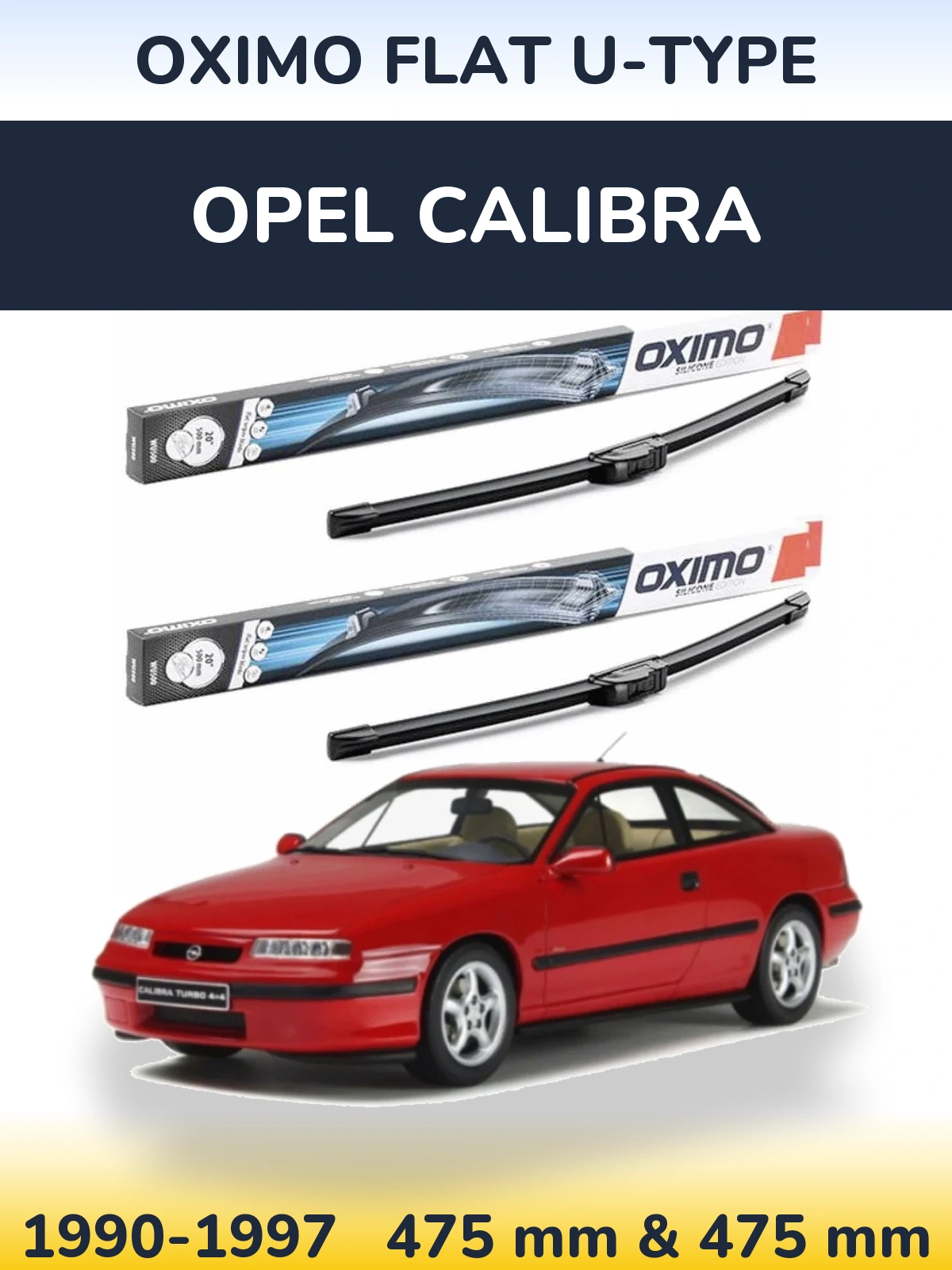 Komplet przednich wycieraczek Oximo Flat U-type 475 & 475 mm do Opel Calibra 1990-1997