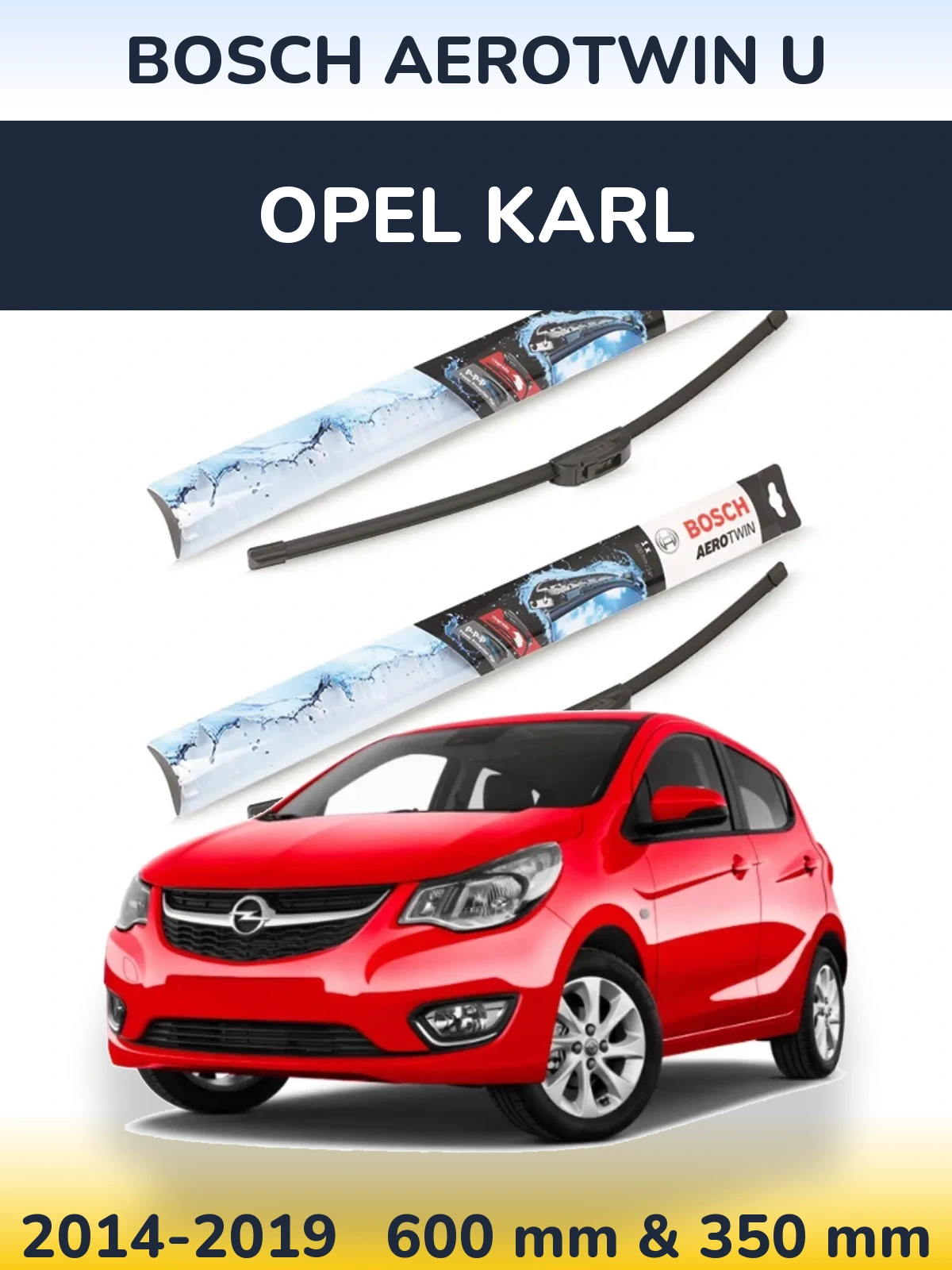 Komplet przednich wycieraczek BOSCH AeroTwin U 600 & 350 mm do Opel Karl 2014-2019