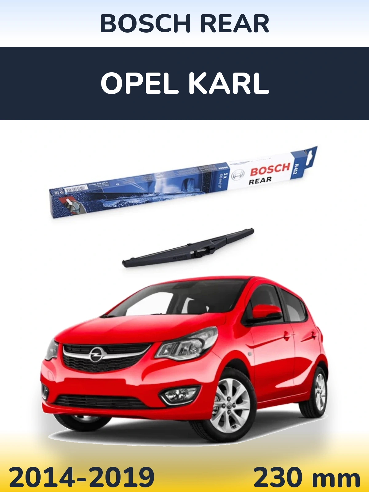Tylna wycieraczka BOSCH Rear 230 mm do Opel Karl 2014-2019