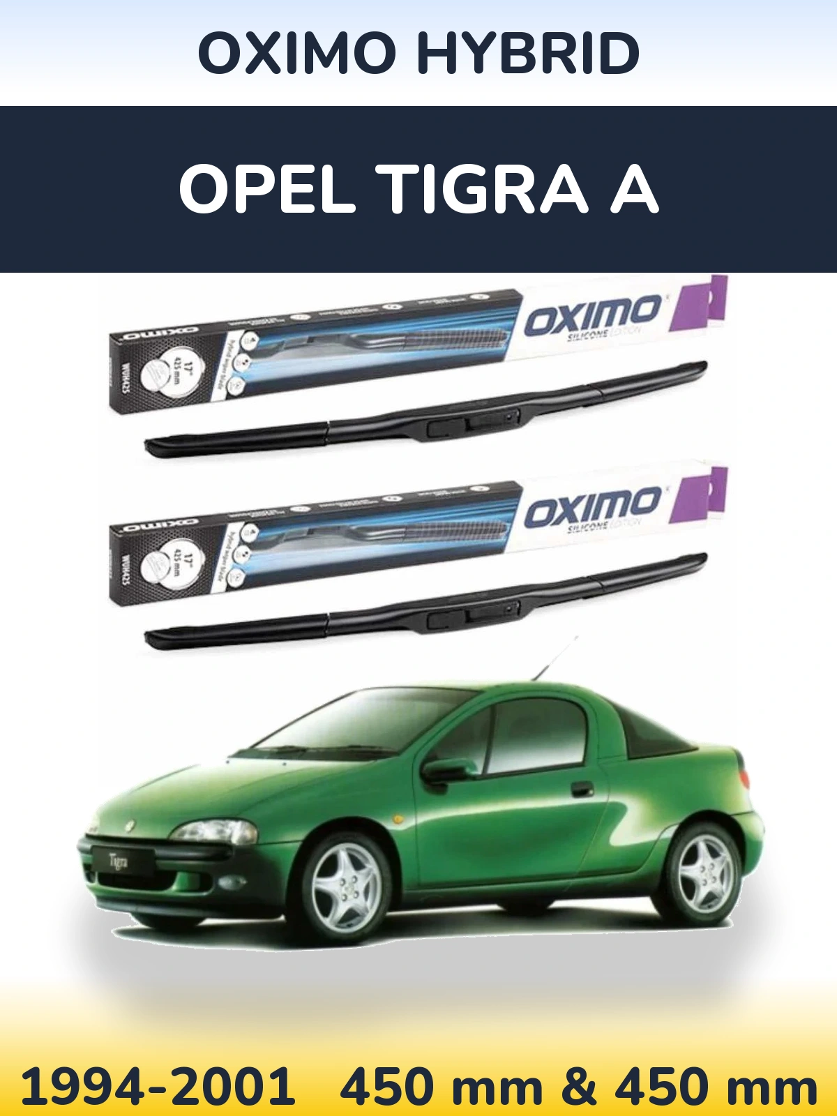 Komplet przednich wycieraczek Oximo Hybrid 450 & 450 mm do Opel Tigra A 1994-2001