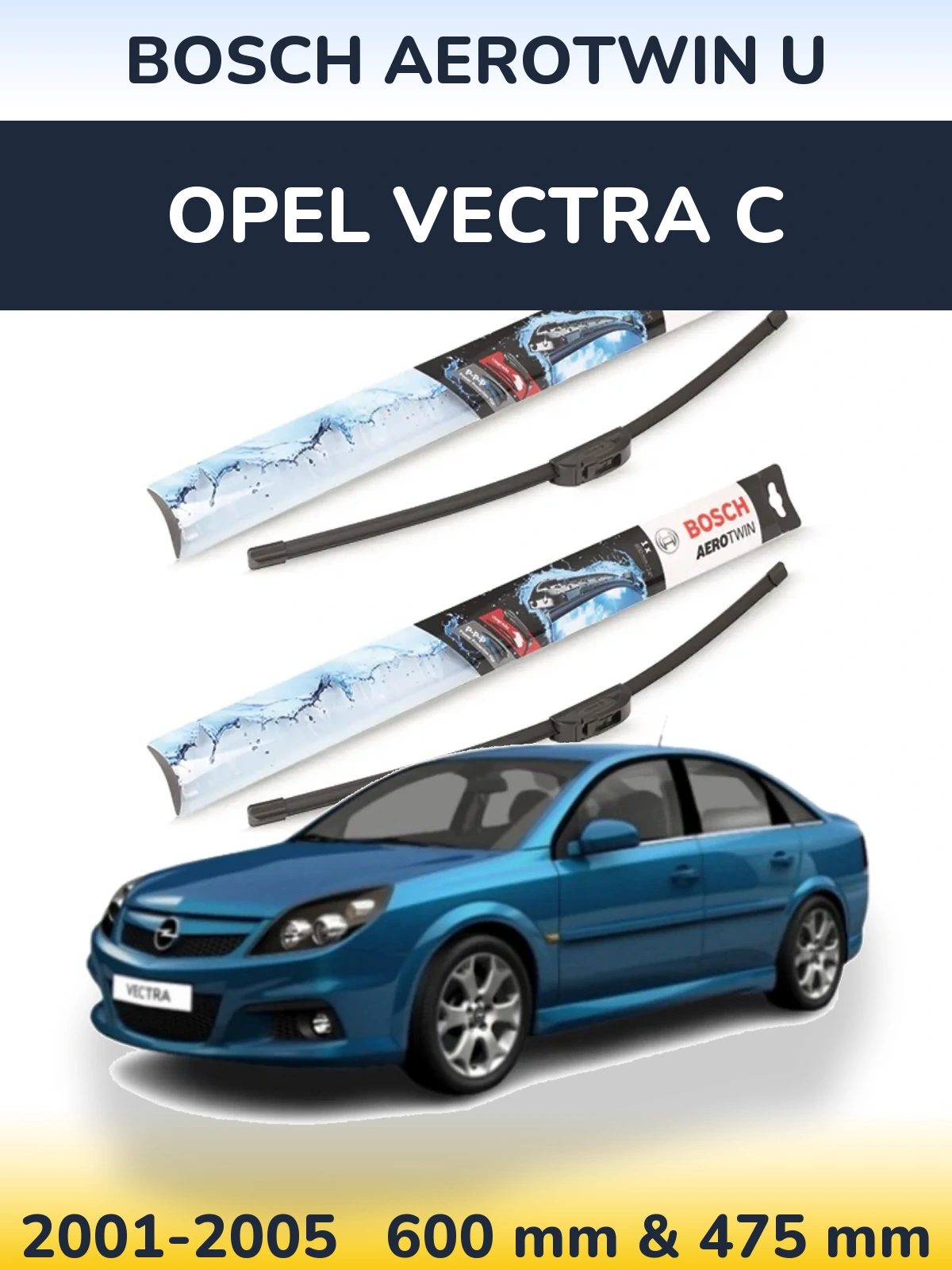 Komplet przednich wycieraczek BOSCH AeroTwin U 600 & 475 mm do Opel Vectra C 2001-2005