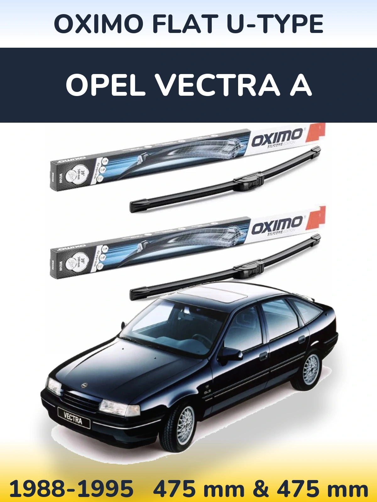 Komplet przednich wycieraczek Oximo Flat U-type 475 & 475 mm do Opel Vectra A 1988-1995