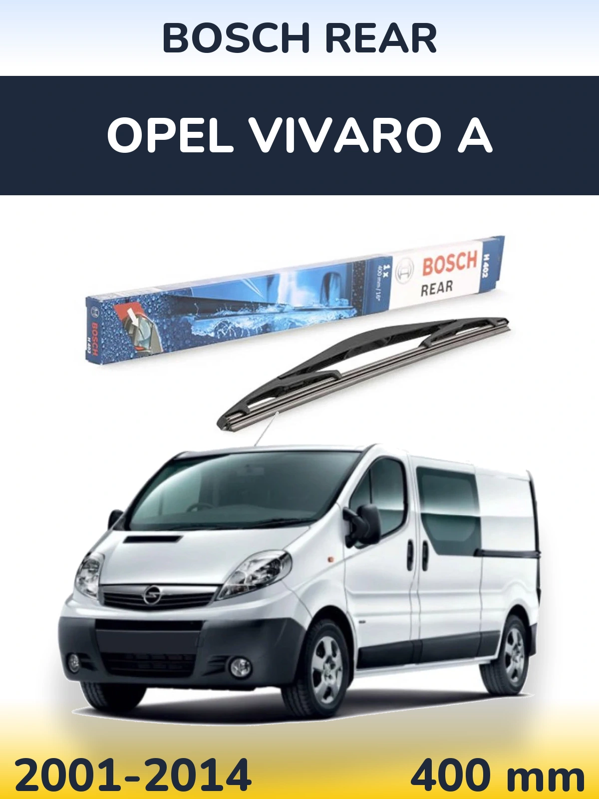 Tylna wycieraczka BOSCH Rear 400 mm do Opel Vivaro A 2001-2014