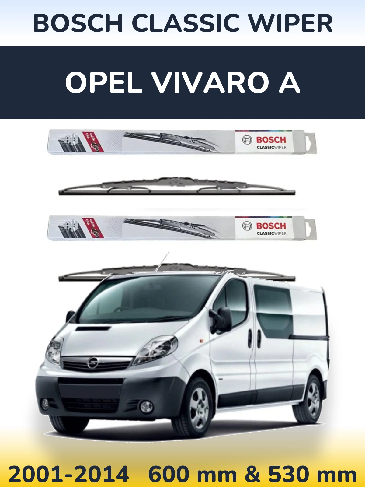 Komplet przednich wycieraczek BOSCH Classic Wiper 600 & 530 mm do Opel Vivaro A 2001-2014