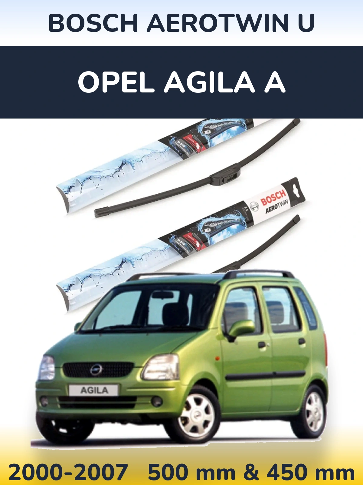 Komplet przednich wycieraczek BOSCH AeroTwin U 500 & 450 mm do Opel Agila A 2000-2007