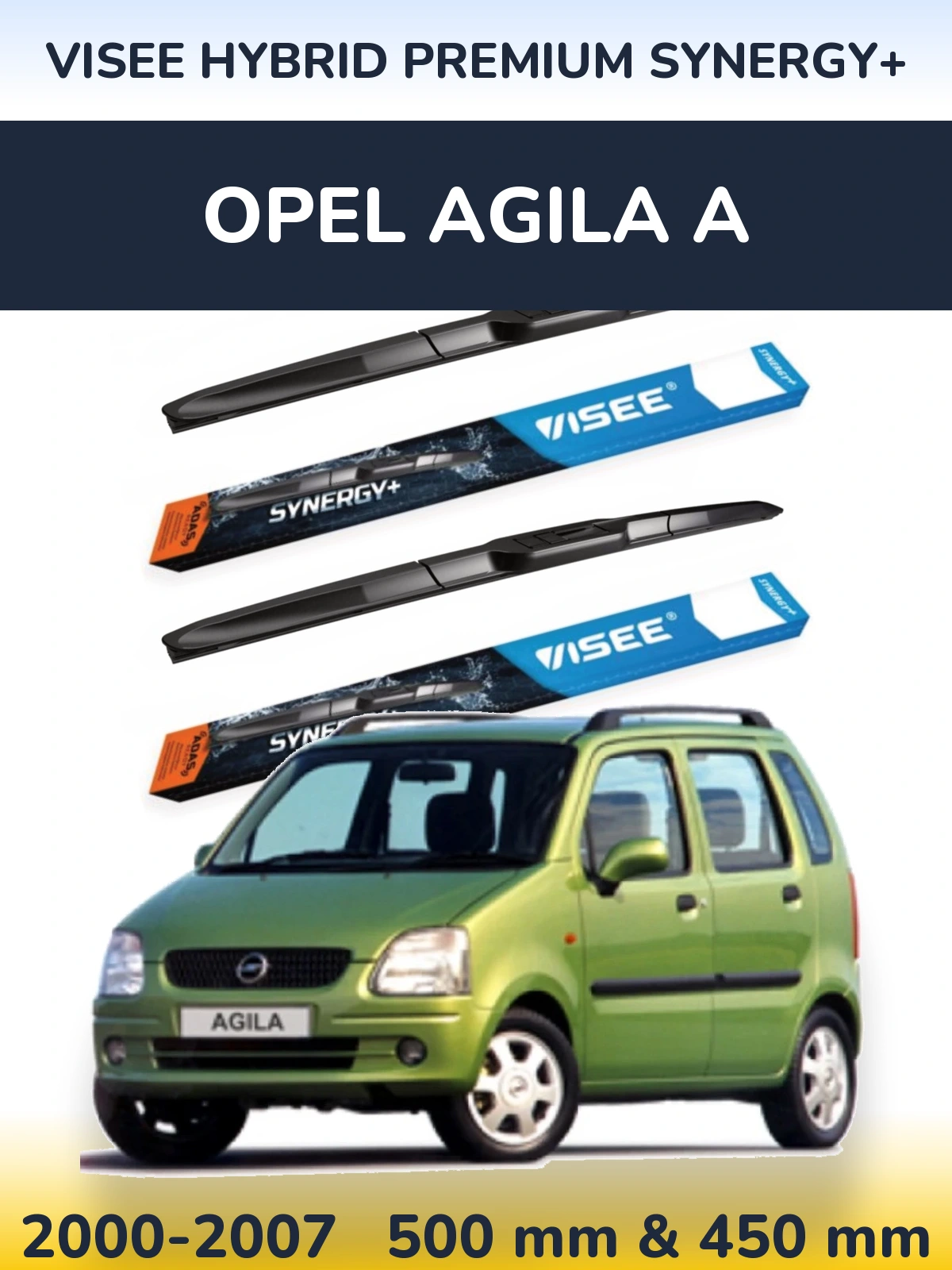 Komplet przednich wycieraczek VISEE HYBRID PREMIUM SYNERGY+ 500 & 450 mm do Opel Agila A 2000-2007