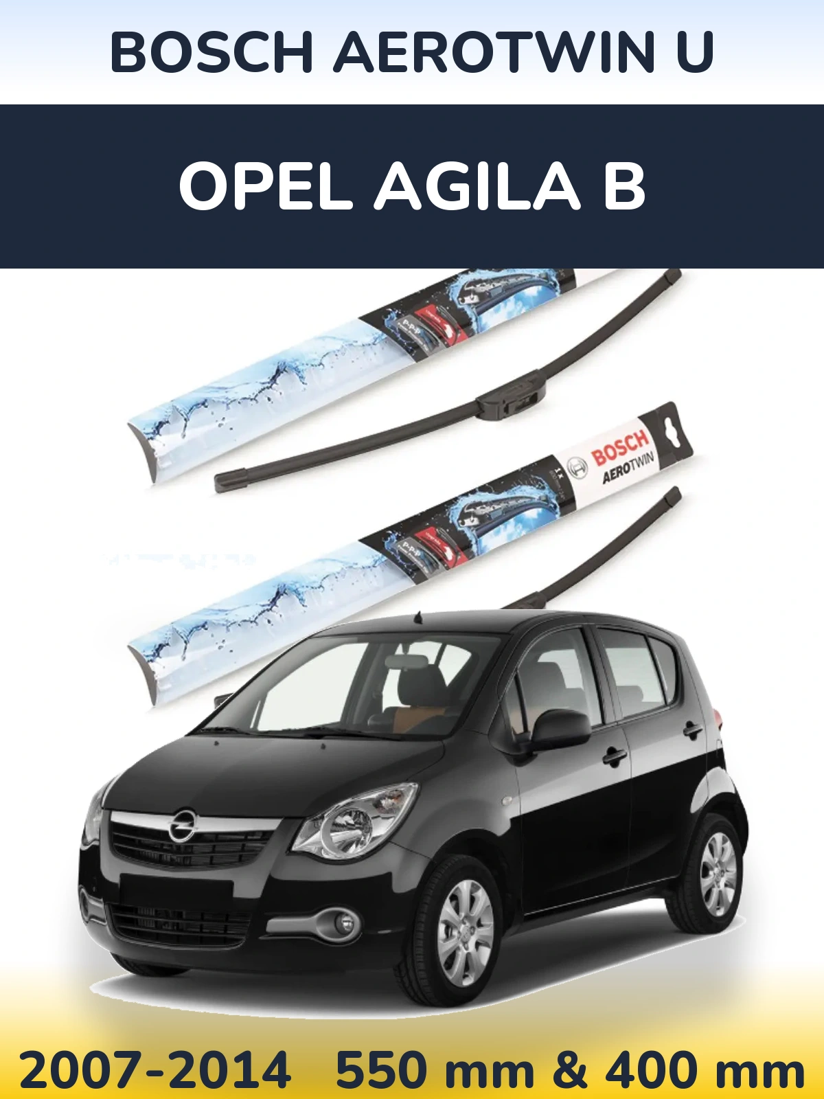 Komplet przednich wycieraczek BOSCH AeroTwin U 550 & 400 mm do Opel Agila B 2007-2014