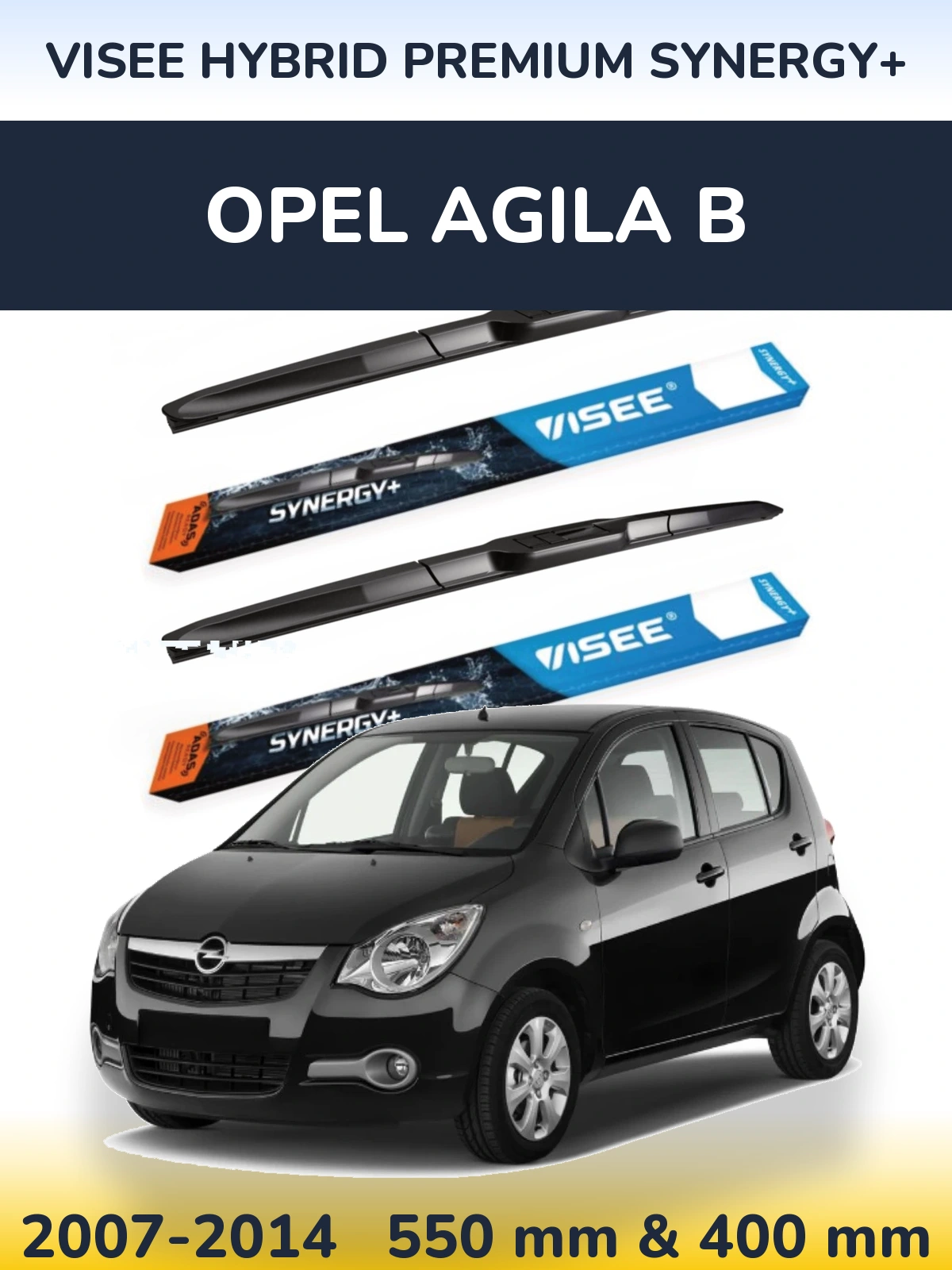 Komplet przednich wycieraczek VISEE HYBRID PREMIUM SYNERGY+ 550 & 400 mm do Opel Agila B 2007-2014