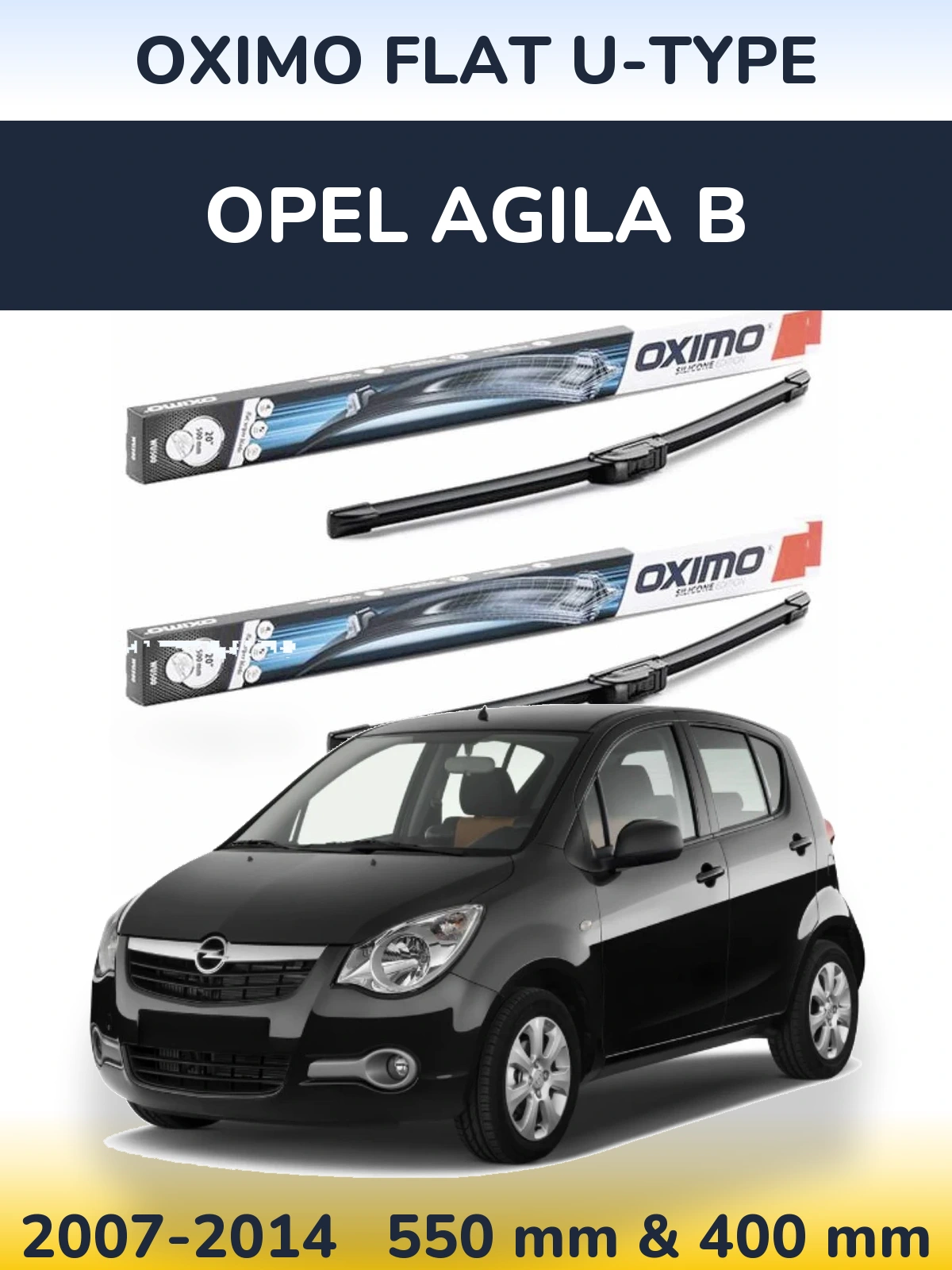Front wiper blade set Oximo Flat U-type 550 & 400 mm for Opel Agila B 2007-2014