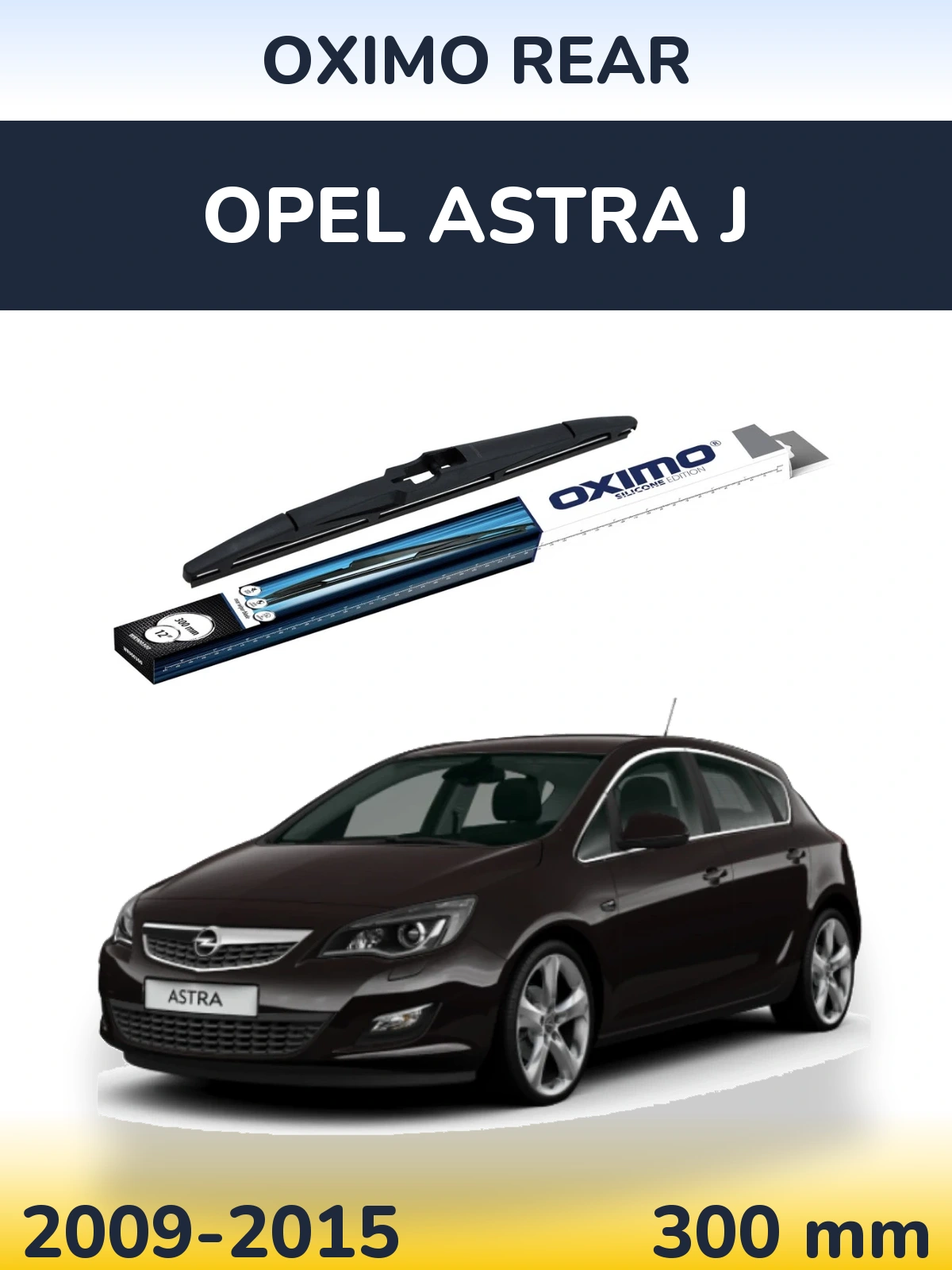 Tylna wycieraczka Oximo Rear 300 mm do Opel Astra J 2009-2015