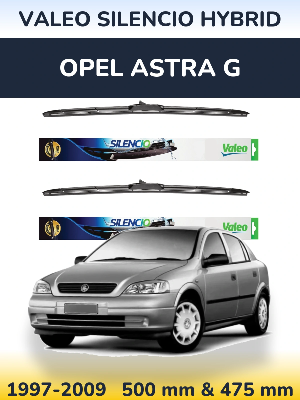Komplet przednich wycieraczek Valeo Silencio Hybrid 500 & 475 mm do Opel Astra G 1997-2009