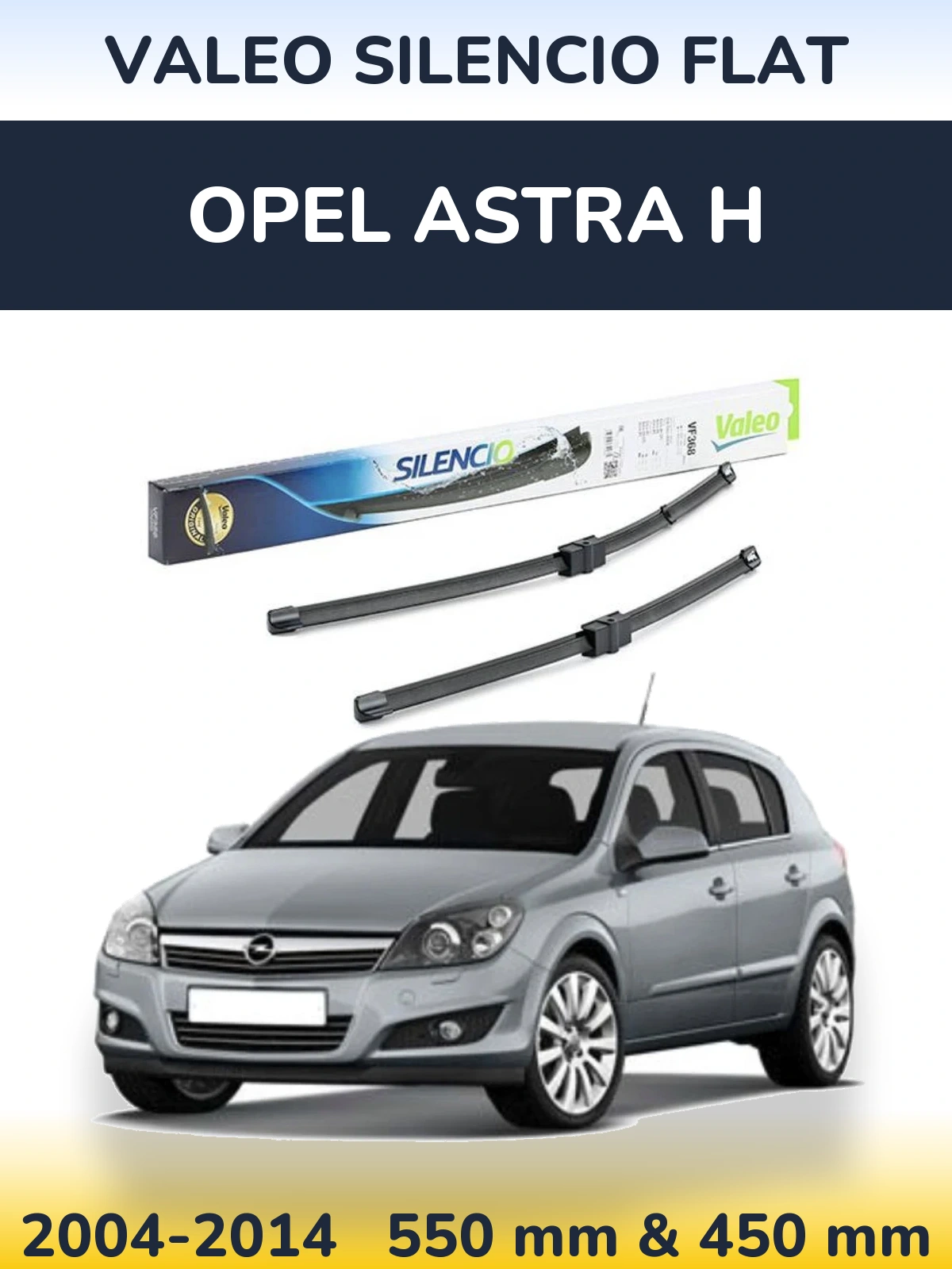 Komplet przednich wycieraczek Valeo Silencio Flat 550 & 450 mm do Opel Astra H 2004-2014