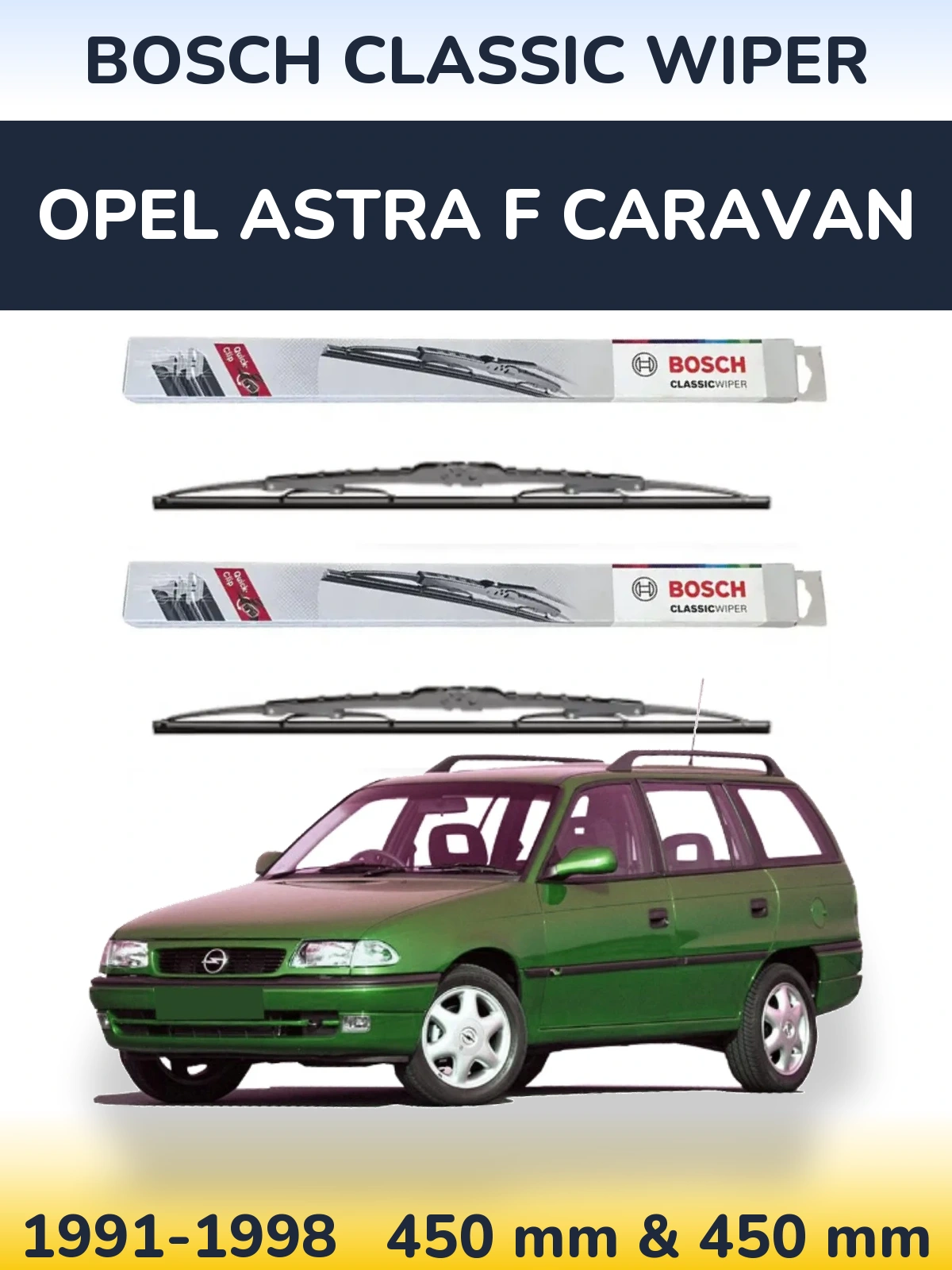 Komplet przednich wycieraczek BOSCH Classic Wiper 450 & 450 mm do Opel Astra F Caravan 1991-1998
