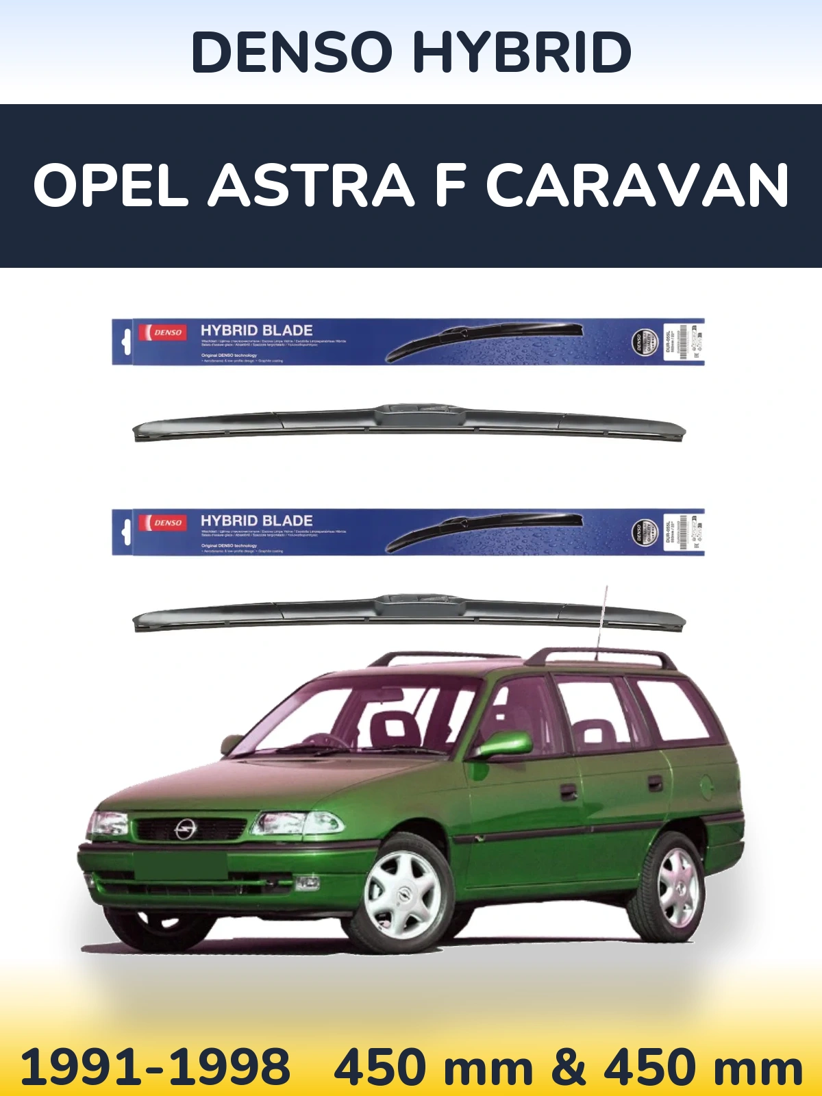 Komplet przednich wycieraczek Denso Hybrid 450 & 450 mm do Opel Astra F Caravan 1991-1998