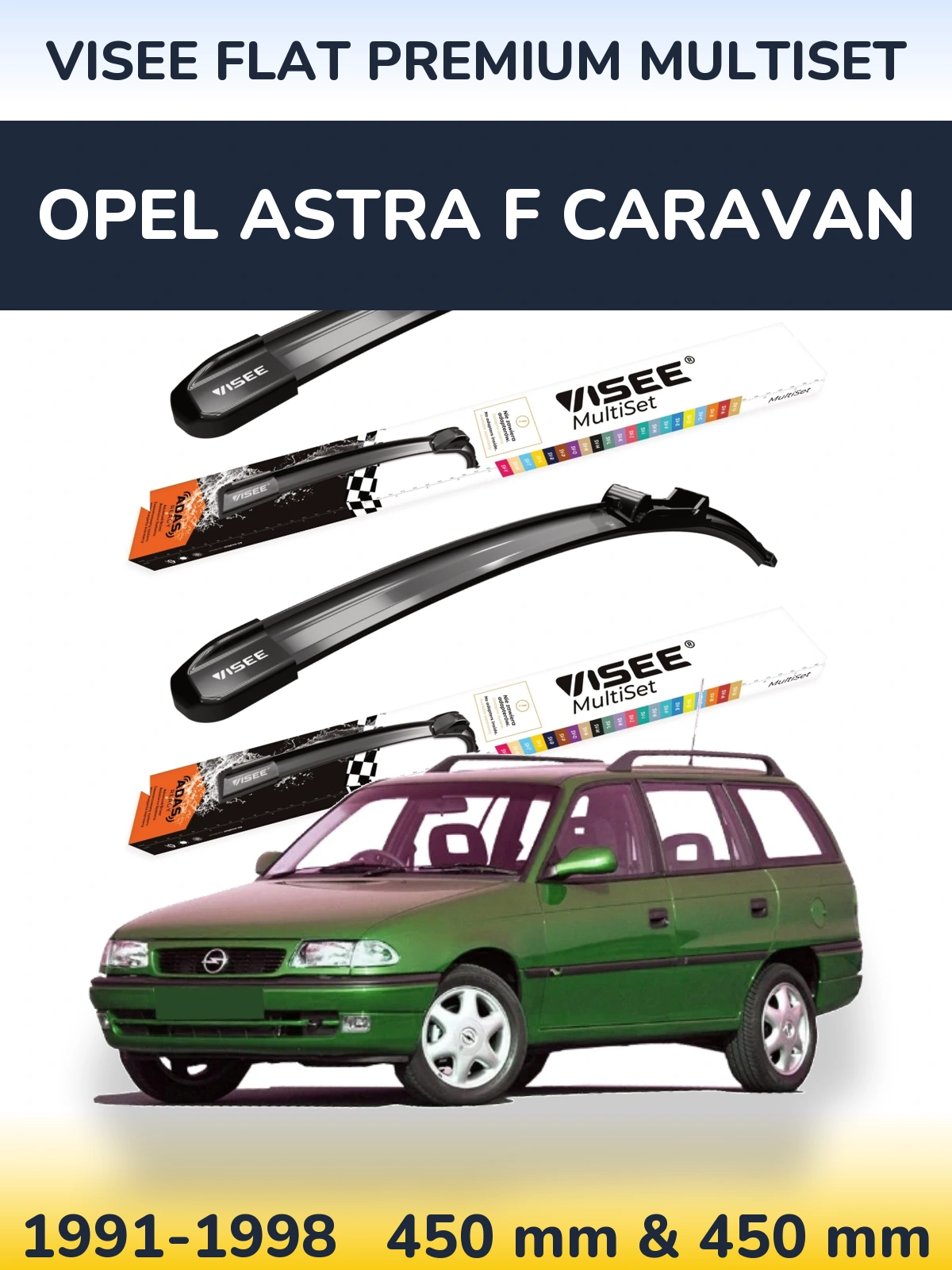 Komplet przednich wycieraczek VISEE FLAT PREMIUM MultiSet 450 & 450 mm do Opel Astra F Caravan 1991-1998