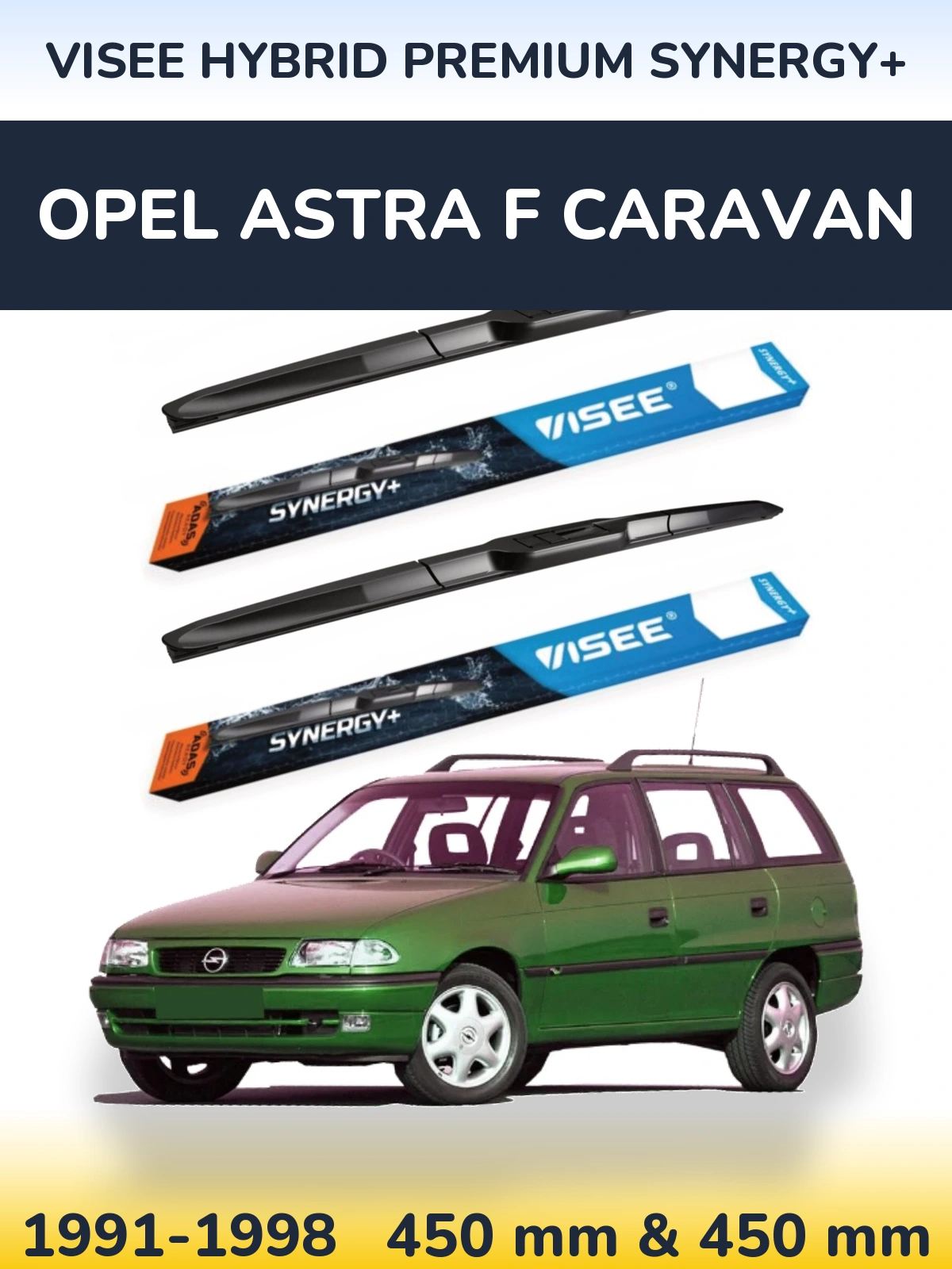 Komplet przednich wycieraczek VISEE HYBRID PREMIUM SYNERGY+ 450 & 450 mm do Opel Astra F Caravan 1991-1998