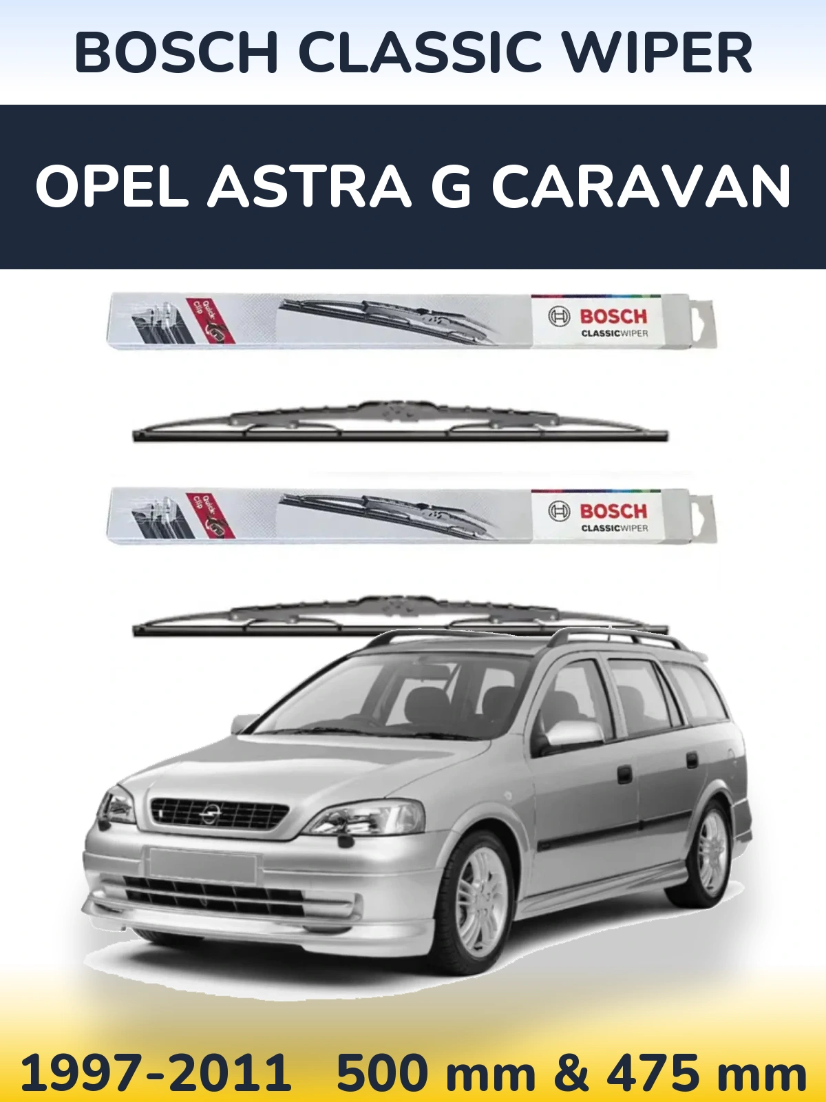 Komplet przednich wycieraczek BOSCH Classic Wiper 500 & 475 mm do Opel Astra G Caravan 1997-2011