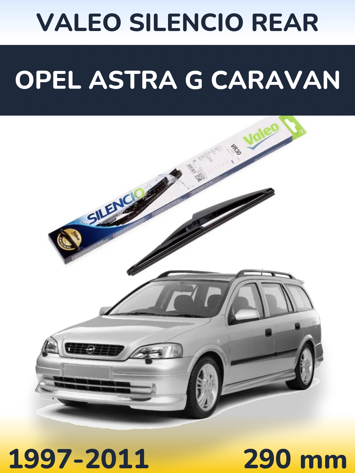 Rear wiper blade Valeo Silencio Rear 290 mm for Opel Astra G Caravan 1997-2011