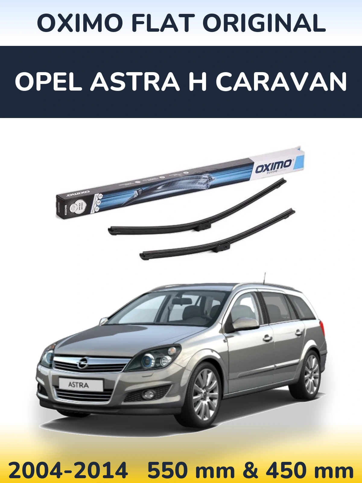 Komplet przednich wycieraczek Oximo Flat Original 550 & 450 mm do Opel Astra H Caravan 2004-2014