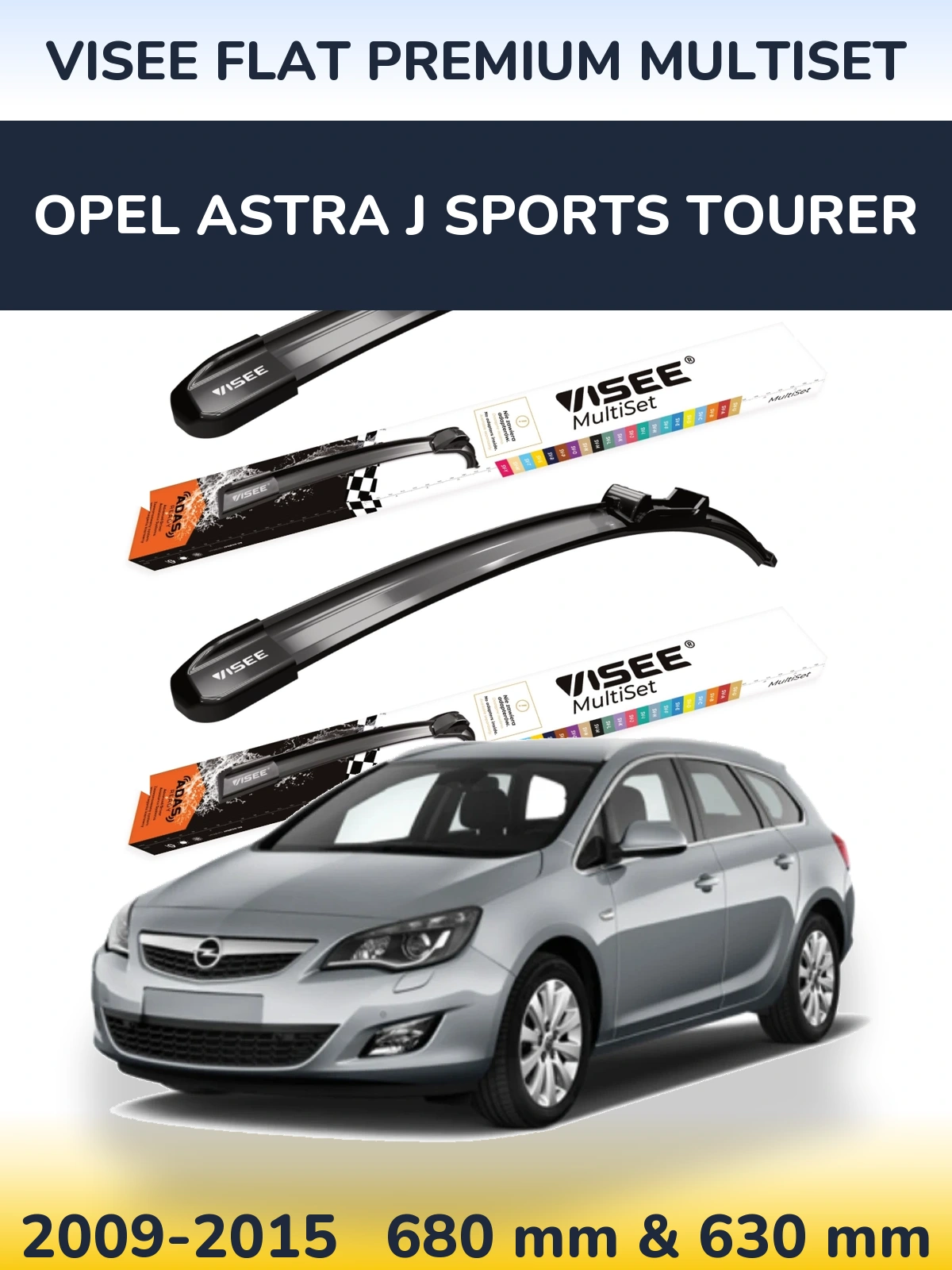 Komplet przednich wycieraczek VISEE FLAT PREMIUM MultiSet 680 & 630 mm do Opel Astra J Sports Tourer 2009-2015