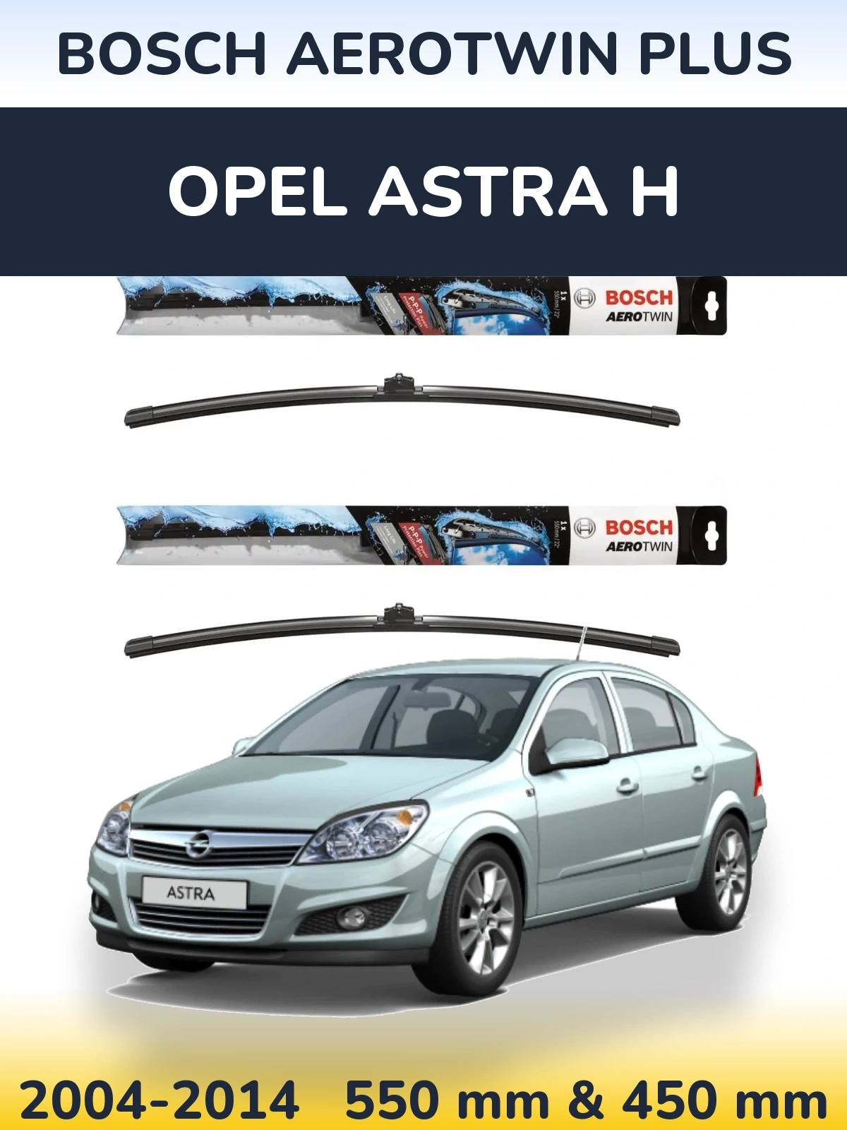 Komplet przednich wycieraczek BOSCH AeroTwin Plus 550 & 450 mm do Opel Astra H 2004-2014