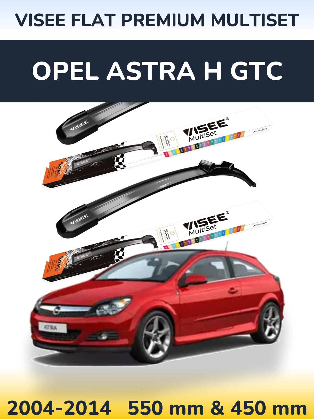 Komplet przednich wycieraczek VISEE FLAT PREMIUM MultiSet 550 & 450 mm do Opel Astra H GTC 2004-2014