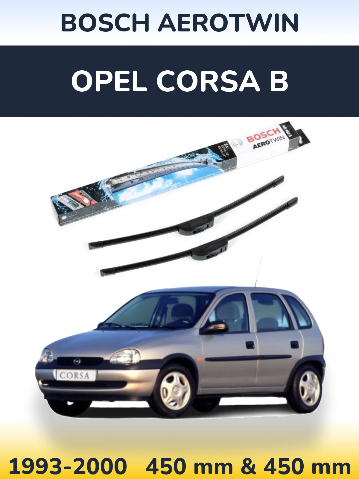 Komplet przednich wycieraczek BOSCH AeroTwin 450 & 450 mm do Opel Corsa B 1993-2000