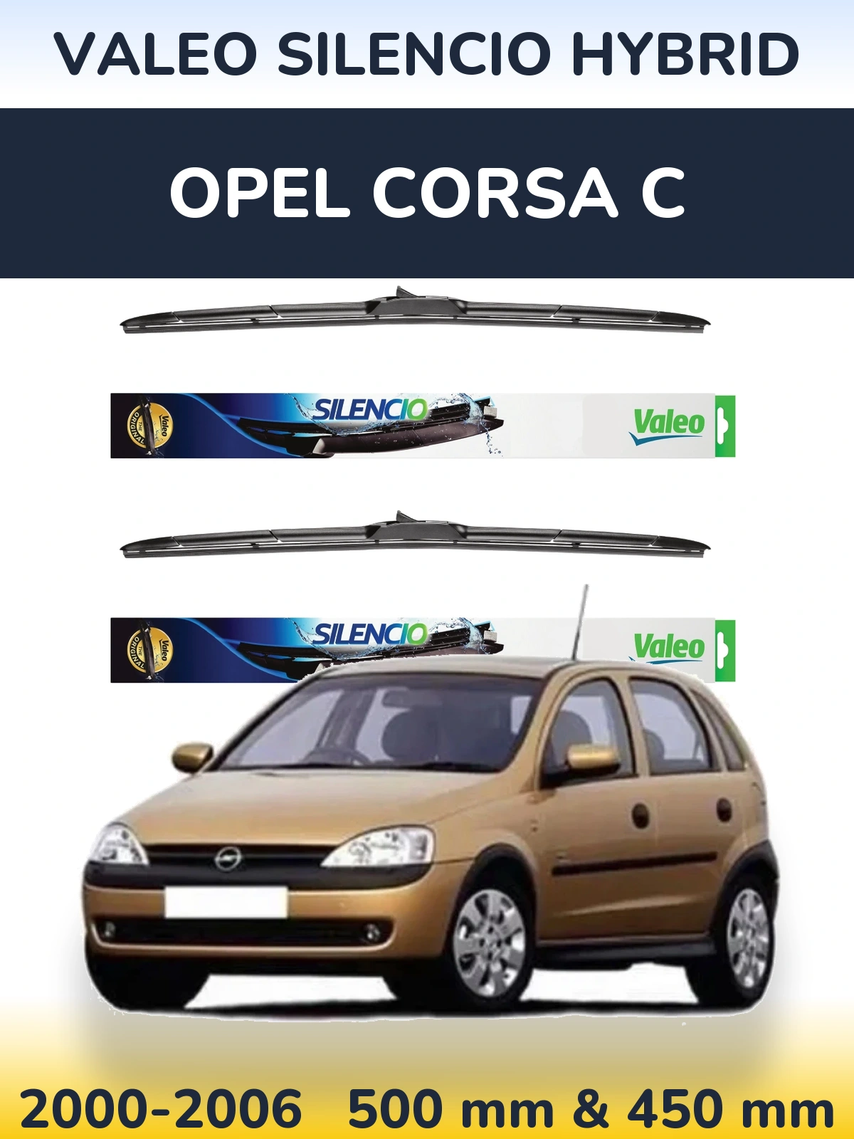 Komplet przednich wycieraczek Valeo Silencio Hybrid 500 & 450 mm do Opel Corsa C 2000-2006