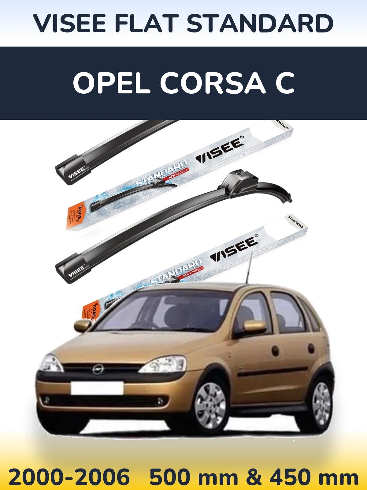 Komplet przednich wycieraczek VISEE FLAT STANDARD 500 & 450 mm do Opel Corsa C 2000-2006