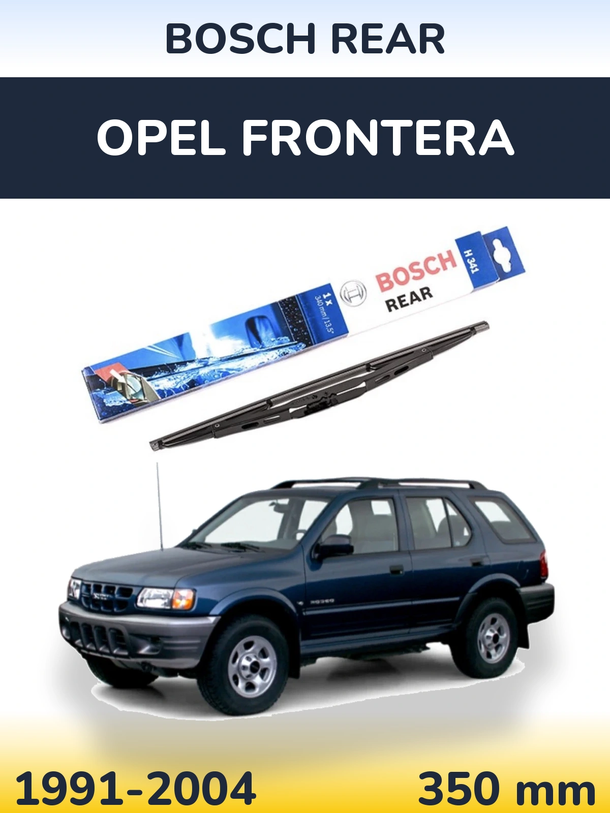Задний дворник BOSCH Rear 340 мм для Opel Frontera 1991-2004