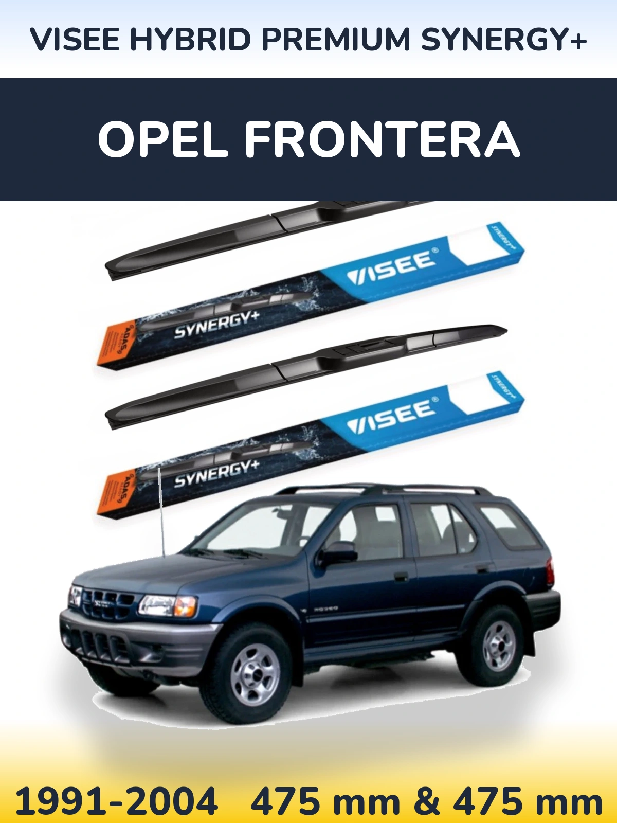 Komplet przednich wycieraczek VISEE HYBRID PREMIUM SYNERGY+ 475 & 475 mm do Opel Frontera 1991-2004
