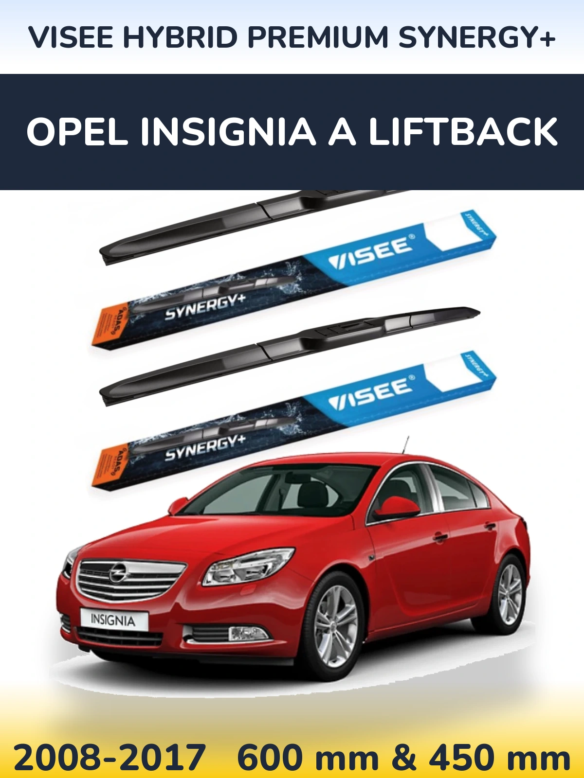Komplet przednich wycieraczek VISEE HYBRID PREMIUM SYNERGY+ 600 & 450 mm do Opel Insignia A liftback 2008-2017