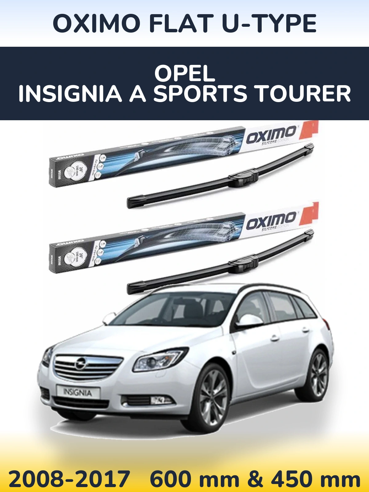 Komplet przednich wycieraczek Oximo Flat U-type 600 & 450 mm do Opel Insignia A Sports Tourer 2008-2017