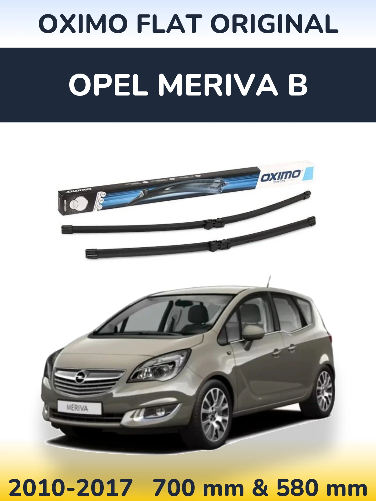 Front wiper blade set Oximo Flat Original 700 & 580 mm for Opel Meriva B 2010-2017