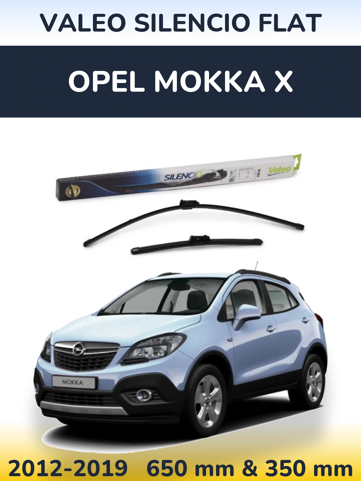 Komplet przednich wycieraczek Valeo Silencio Flat 650 & 350 mm do Opel Mokka X 2012-2019
