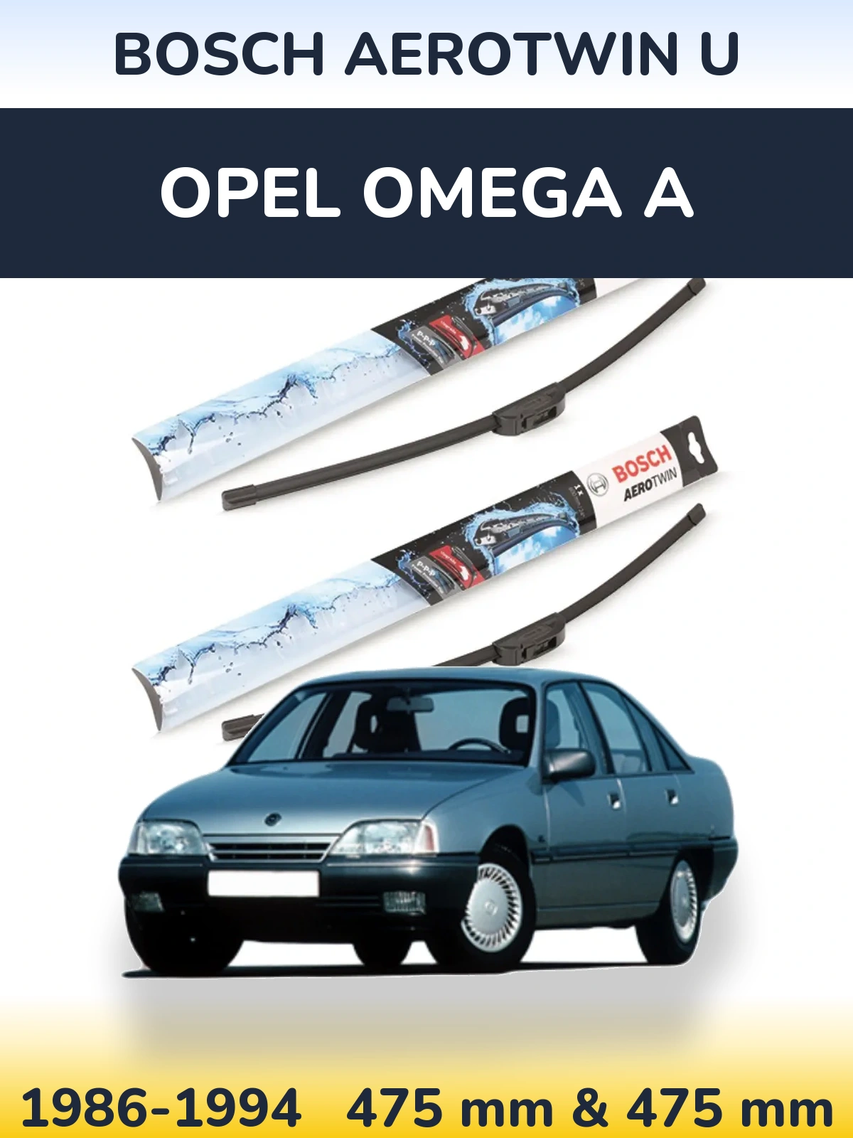 Komplet przednich wycieraczek BOSCH AeroTwin U 475 & 475 mm do Opel Omega A 1986-1994