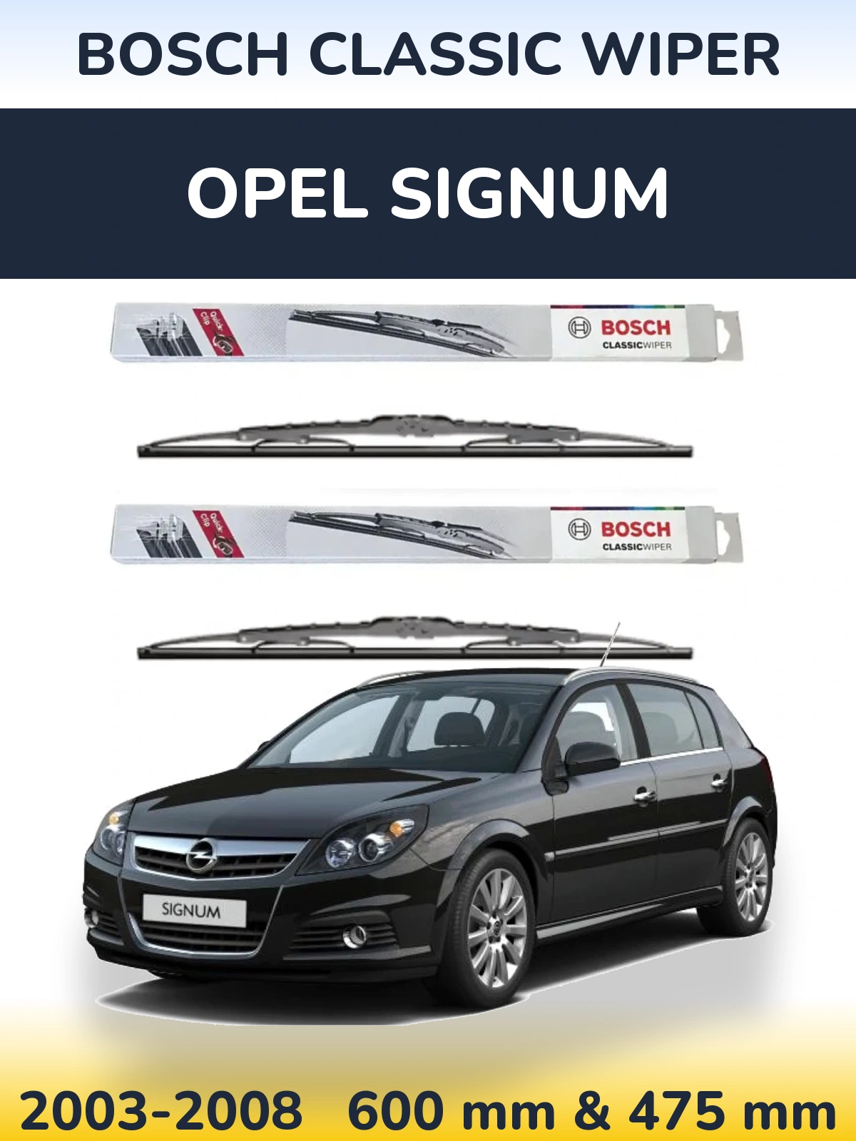 Komplet przednich wycieraczek BOSCH Classic Wiper 600 & 475 mm do Opel Signum 2003-2008