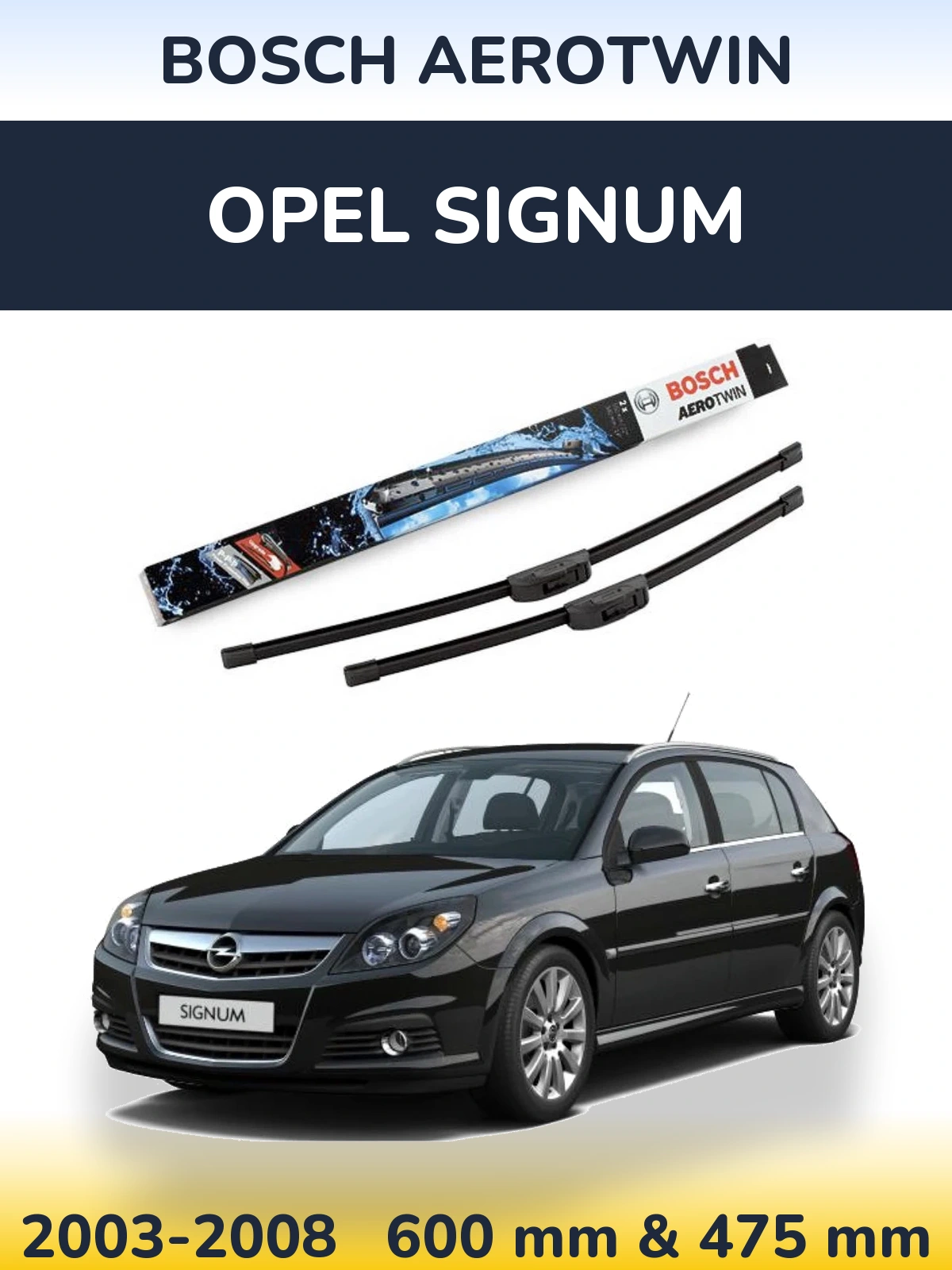 Komplet przednich wycieraczek BOSCH AeroTwin 600 & 475 mm do Opel Signum 2003-2008