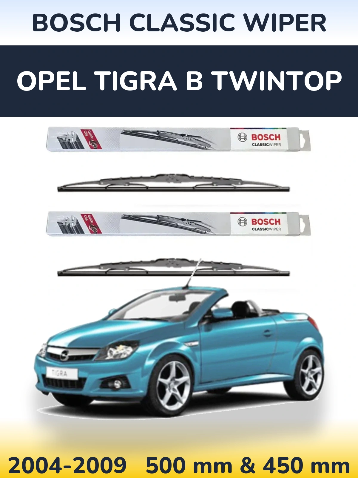 Komplet przednich wycieraczek BOSCH Classic Wiper 500 & 450 mm do Opel Tigra B TwinTop 2004-2009