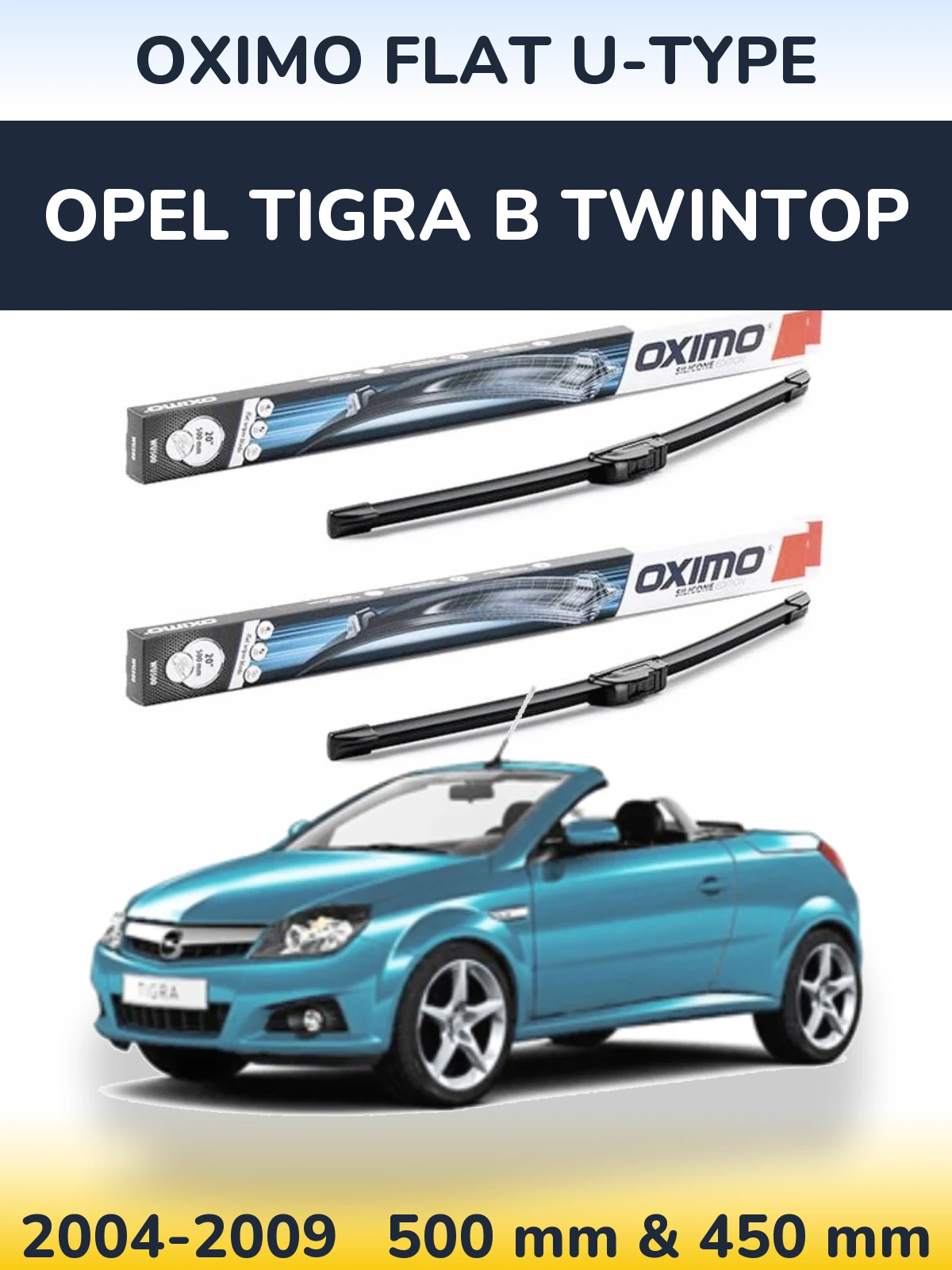Komplet przednich wycieraczek Oximo Flat U-type 500 & 450 mm do Opel Tigra B TwinTop 2004-2009