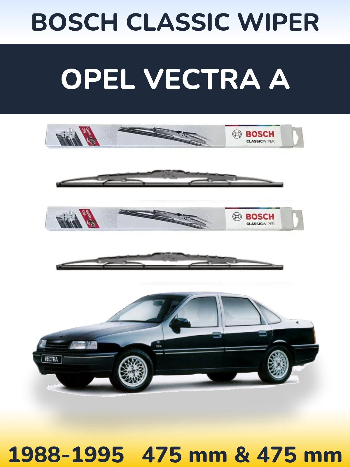 Komplet przednich wycieraczek BOSCH Classic Wiper 475 & 475 mm do Opel Vectra A 1988-1995