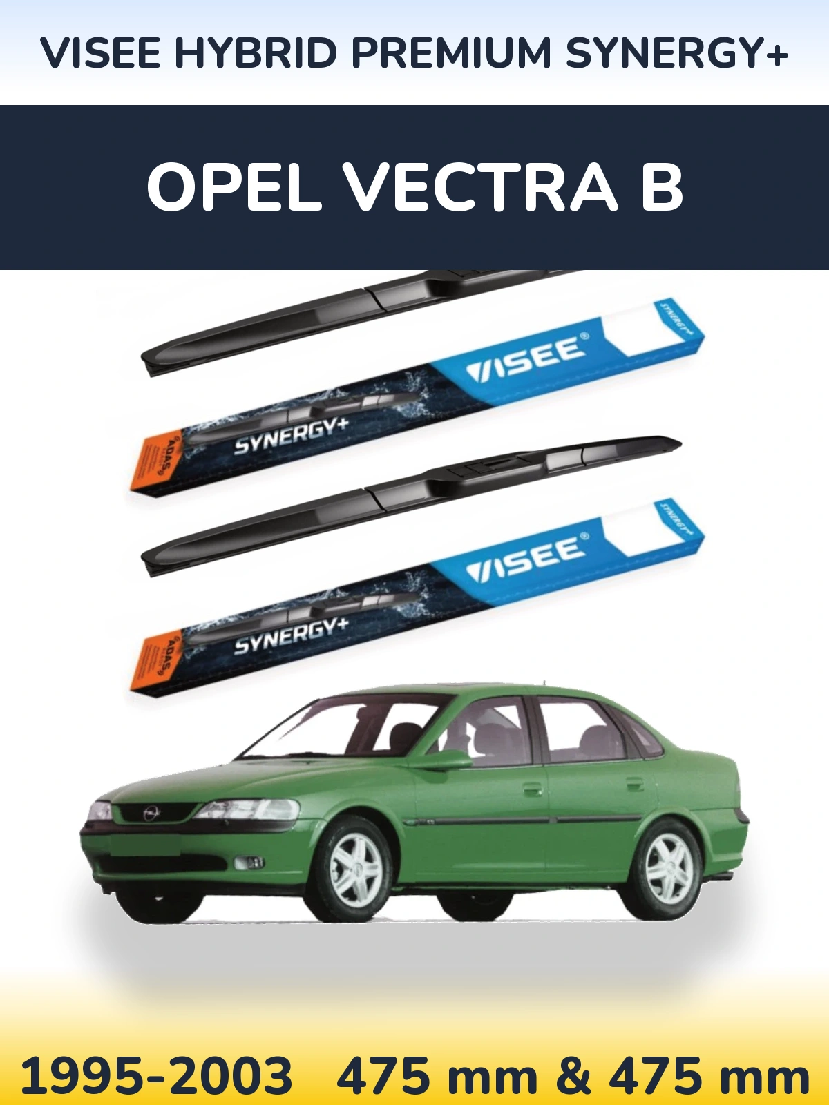 Komplet przednich wycieraczek VISEE HYBRID PREMIUM SYNERGY+ 475 & 475 mm do Opel Vectra B 1995-2003