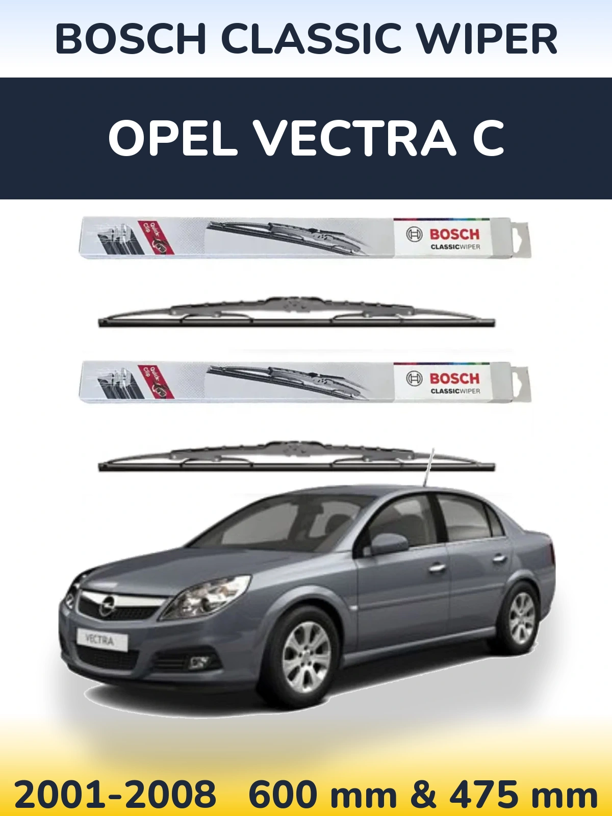Комплект передних дворников BOSCH Classic Wiper 600 & 475 мм для Opel Vectra C 2001-2008