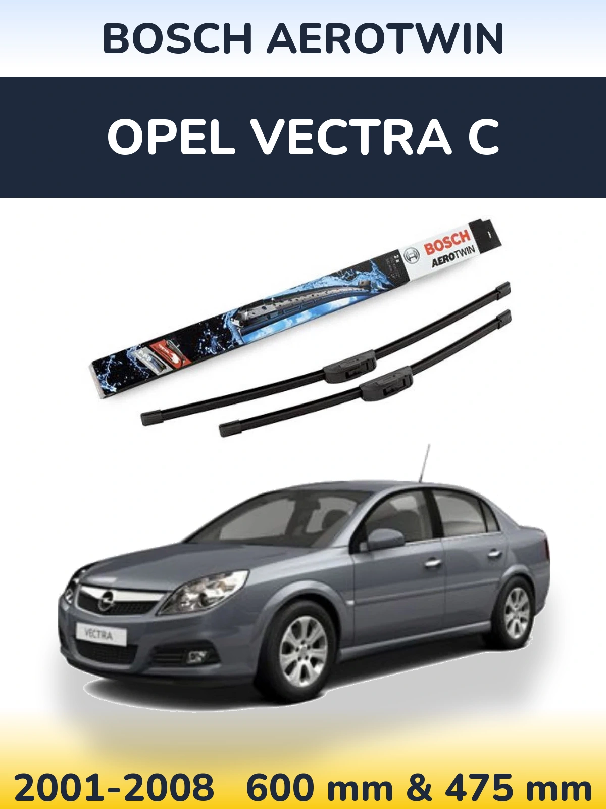 Komplet przednich wycieraczek BOSCH AeroTwin 600 & 475 mm do Opel Vectra C 2001-2008