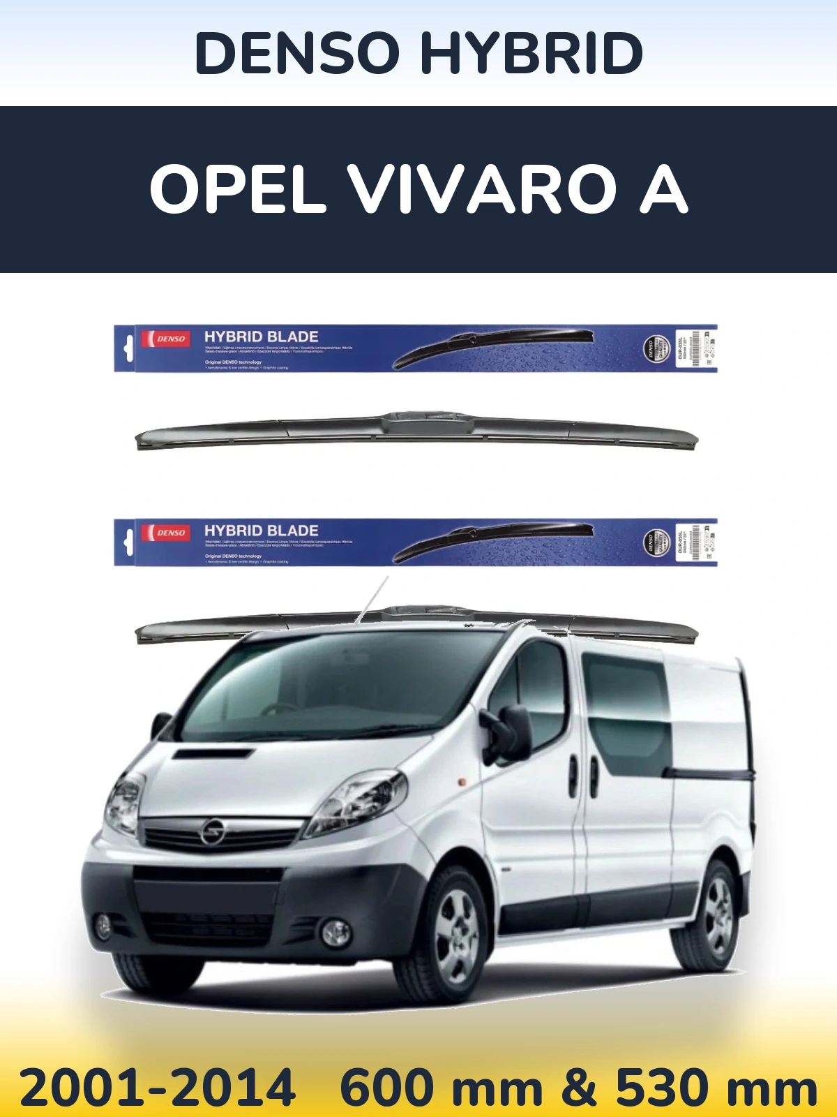 Komplet przednich wycieraczek Denso Hybrid 600 & 530 mm do Opel Vivaro A 2001-2014