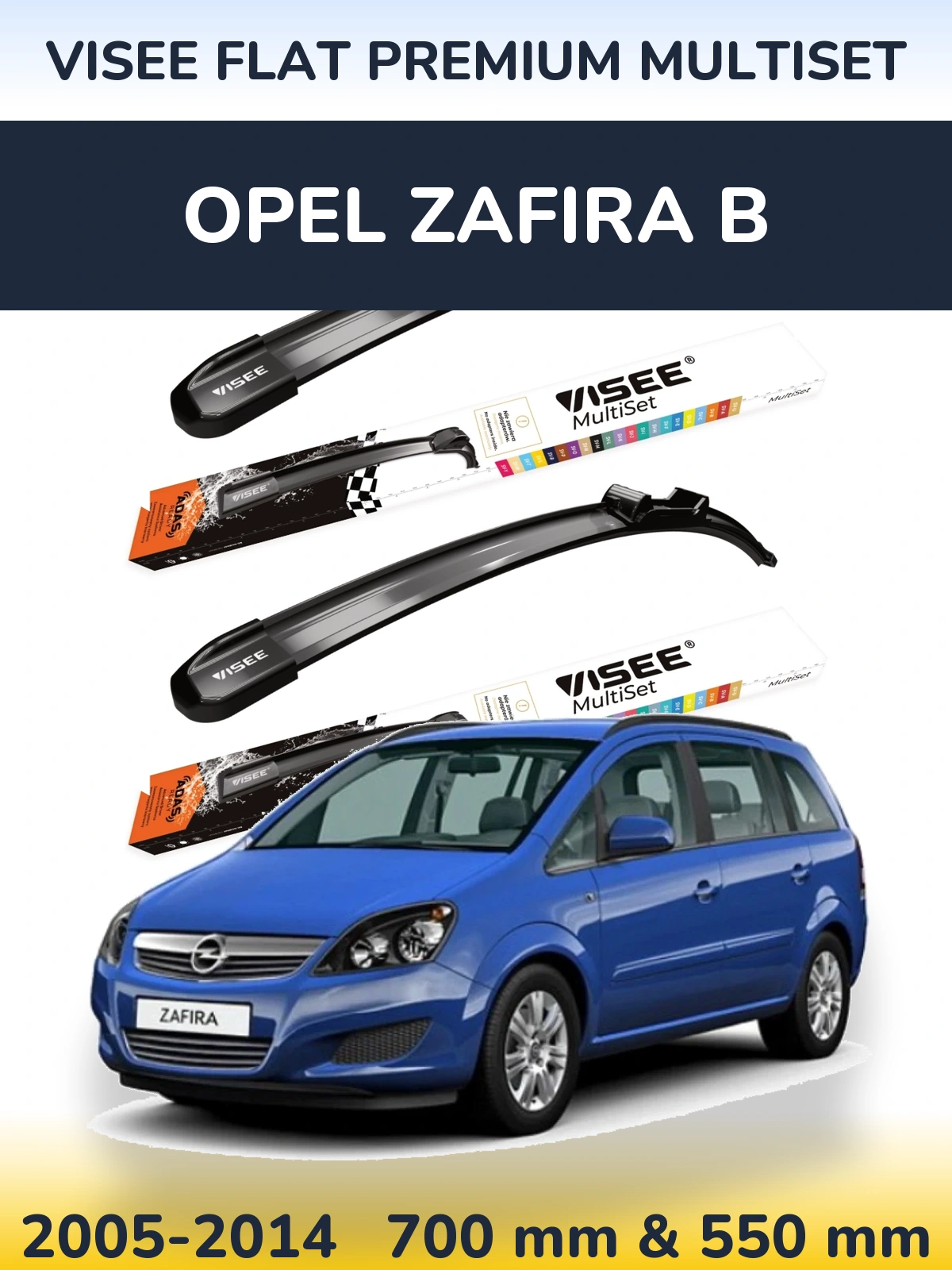Komplet przednich wycieraczek VISEE FLAT PREMIUM MultiSet 700 & 550 mm do Opel Zafira B 2005-2014