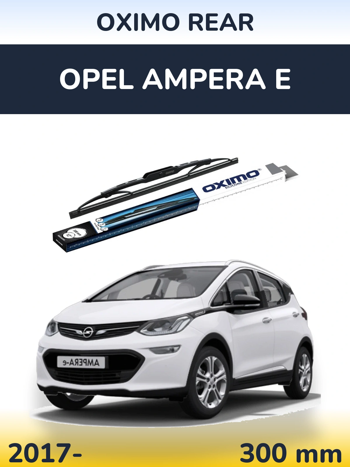 Tylna wycieraczka Oximo Rear 300 mm do Opel Ampera E 2017-2026