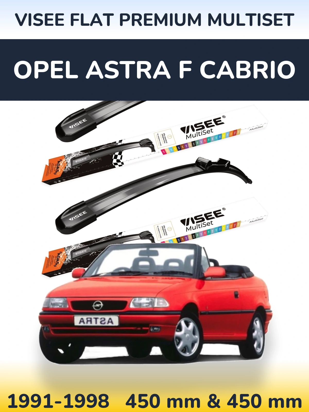 Komplet przednich wycieraczek VISEE FLAT PREMIUM MultiSet 450 & 450 mm do Opel Astra F cabrio 1991-1998