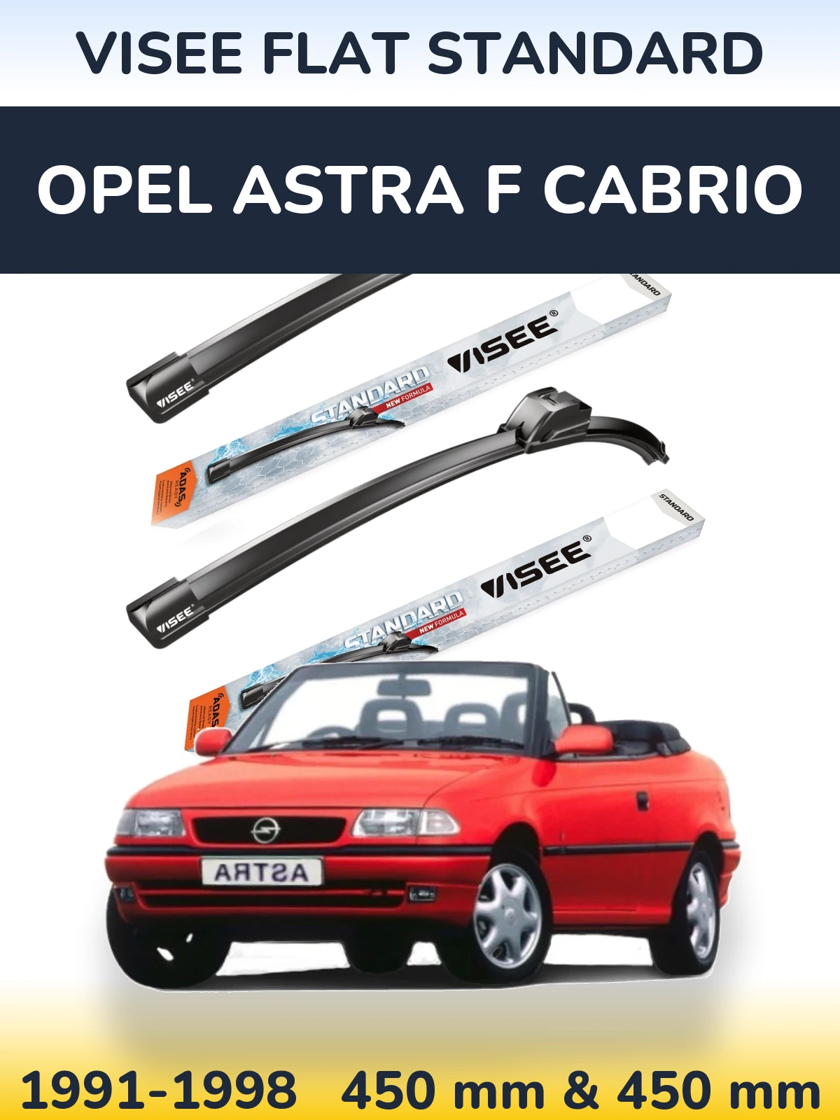 Komplet przednich wycieraczek VISEE FLAT STANDARD 450 & 450 mm do Opel Astra F cabrio 1991-1998