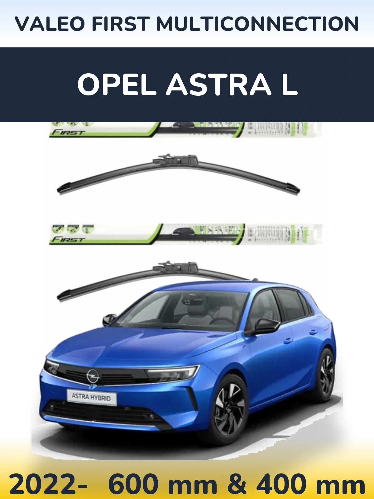 Komplet przednich wycieraczek Valeo First MultiConnection 600 & 400 mm do Opel Astra L 2022-2026